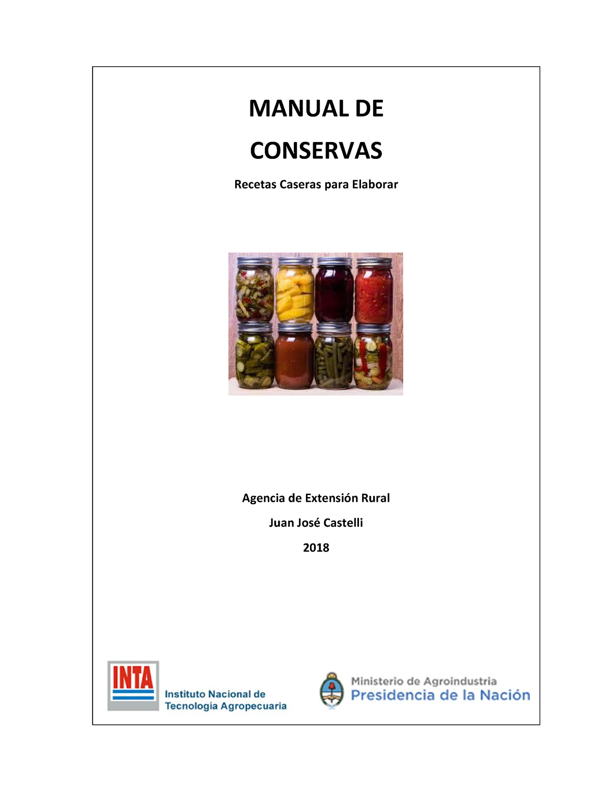 Inta manual de recetas para elaborar conservas 2018 - MANUAL DE CONSERVAS  Recetas Caseras para - Studocu