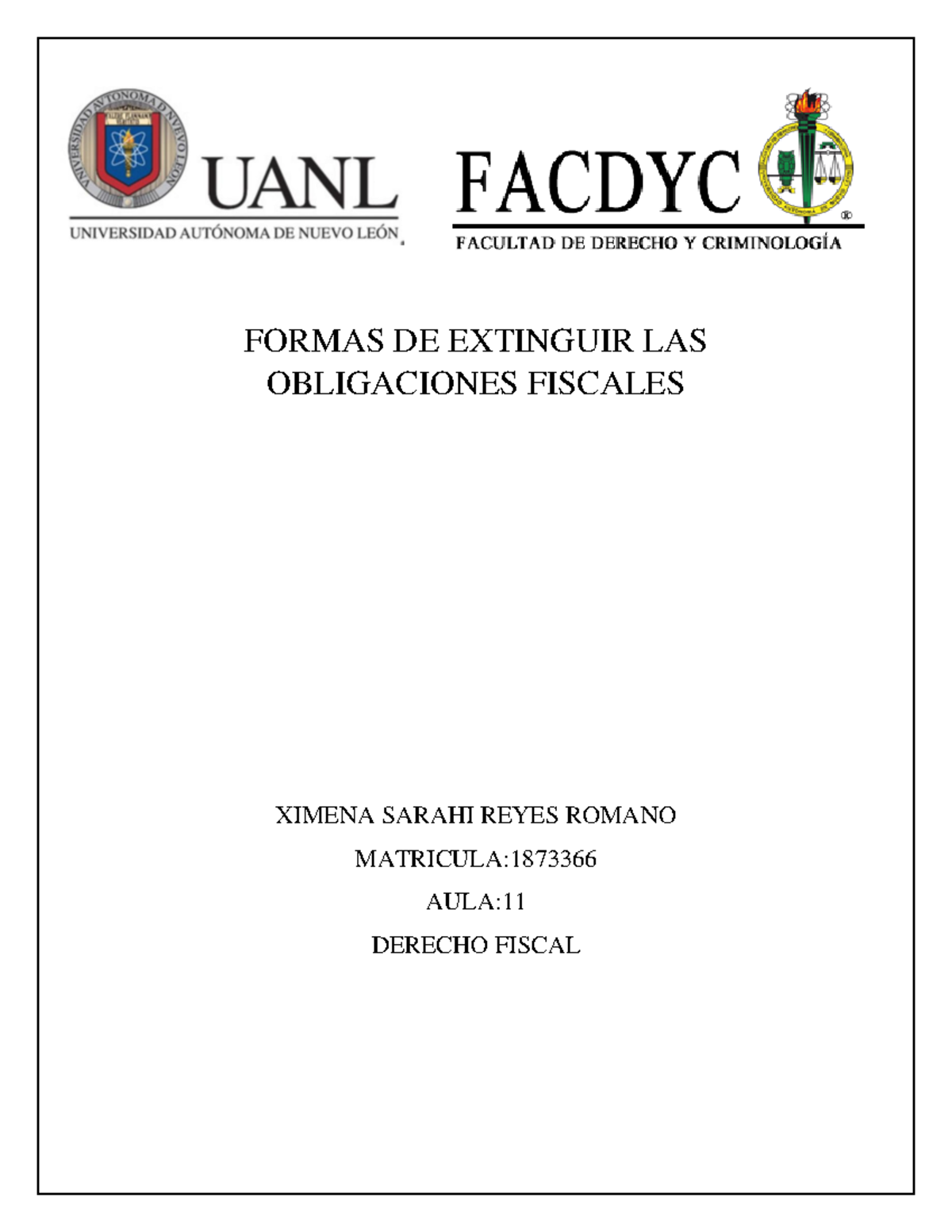 Formas DE Extinguir LAS Obligaciones Fiscales - FORMAS DE EXTINGUIR LAS ...