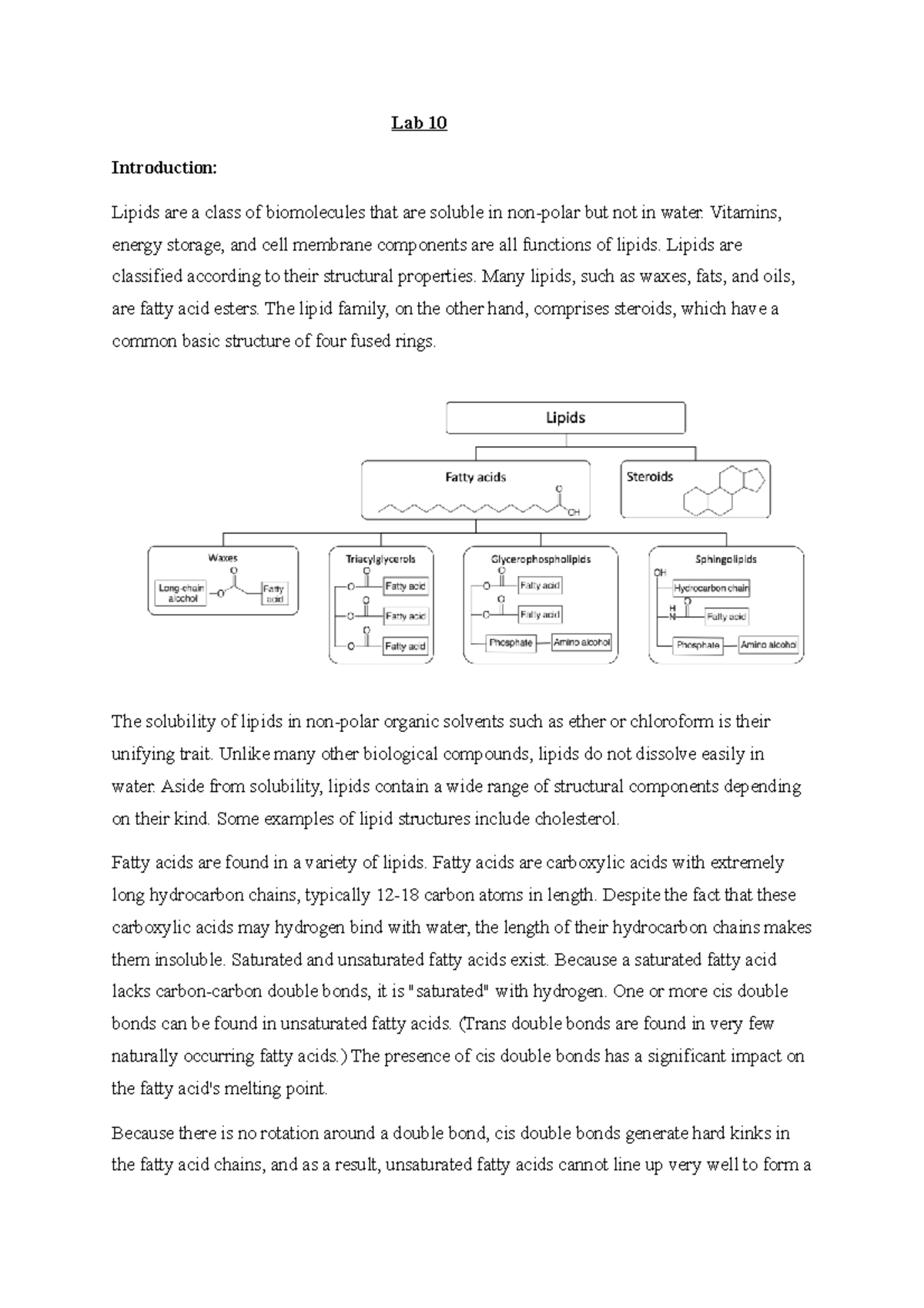 Lab 10 Lipids are a class of biomolecules that are soluble in non