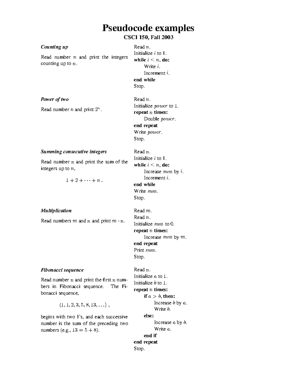 Pseudo - Pseudocode examples CSCI 150, Fall 2003 Counting up Read ...