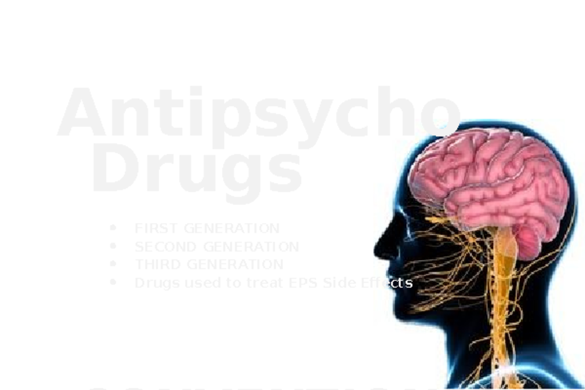 Antipsychotics - BS Nursing - FIRST GENERATION SECOND GENERATION THIRD ...