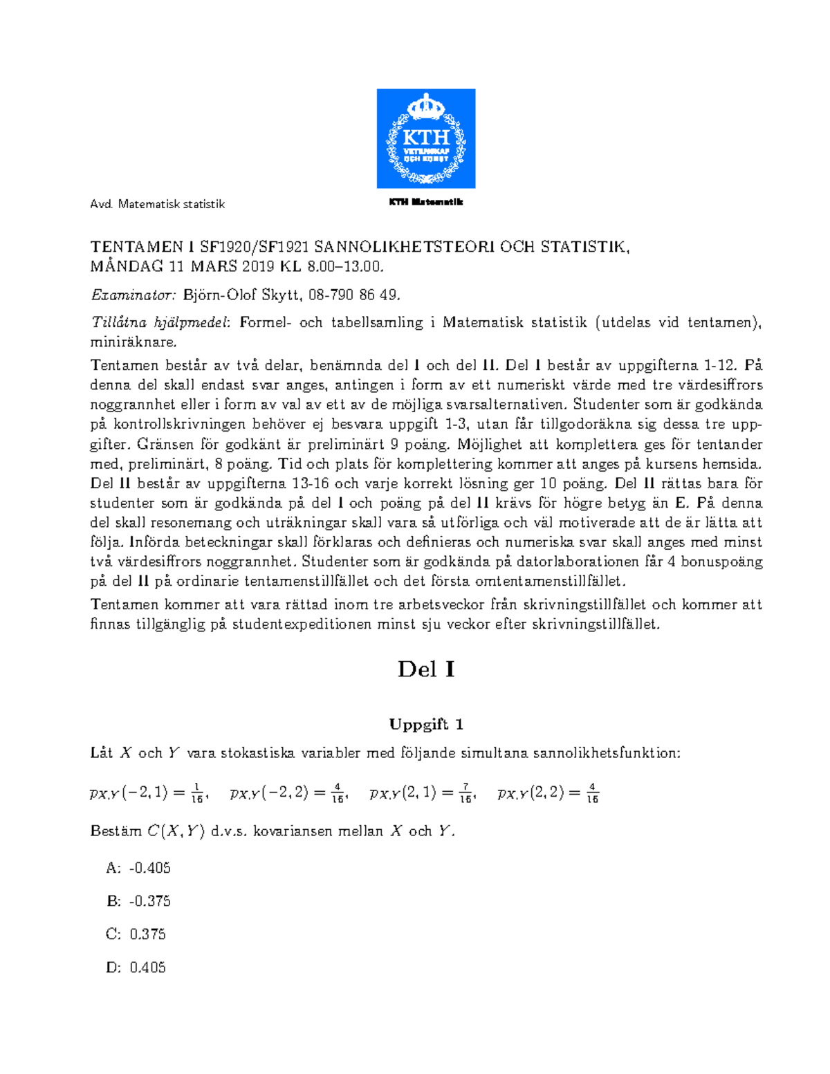 Sannolikhetsteori Och Statistik SF1915 - Tentamen 2019 0311 - Avd ...