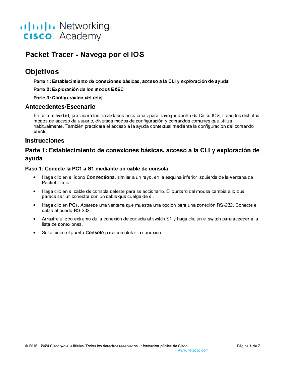 2.3.7 Packet Tracer - Navigate the IOS - © 2015 - 2024 Cisco y/o sus ...