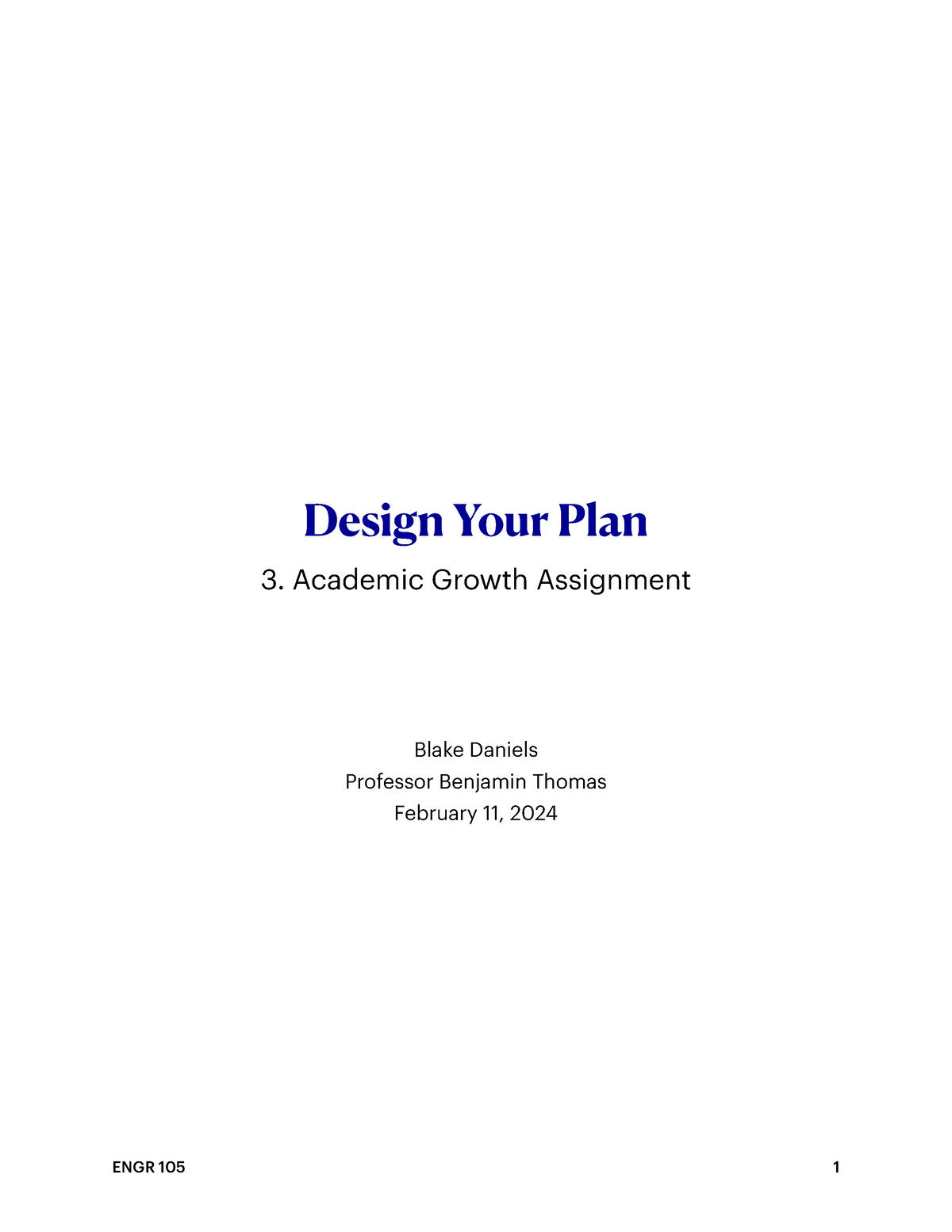 B Daniels Engr105 Dyop 03 - Design Your Plan 3. Academic Growth 