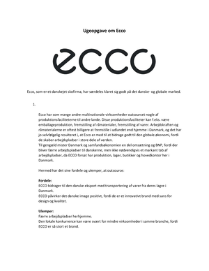 Ugeopgave om ecco - Ugeopgave om Ecco, er et danskejet skofirma, har særdeles klaret sig - Studocu