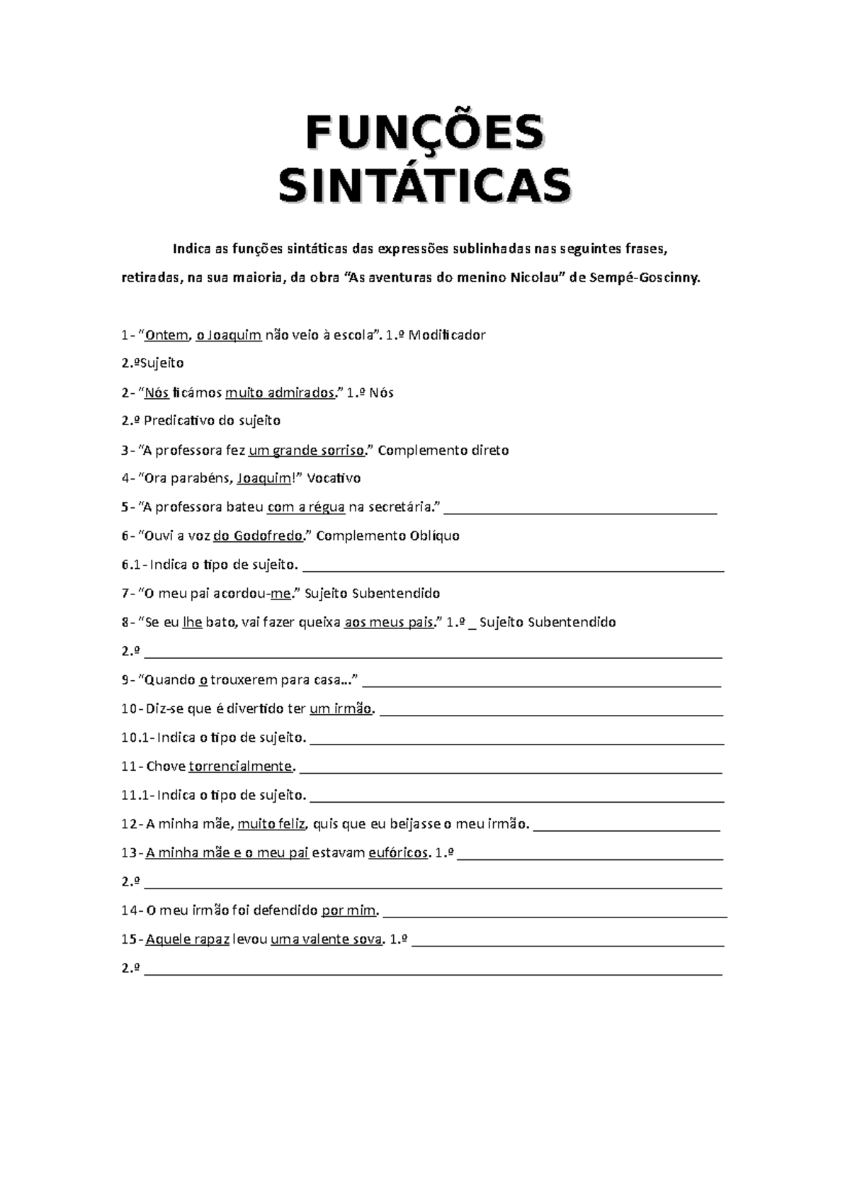 Funções sintáticas 1 - 9ºANO - Indica as funções sintáticas das ...