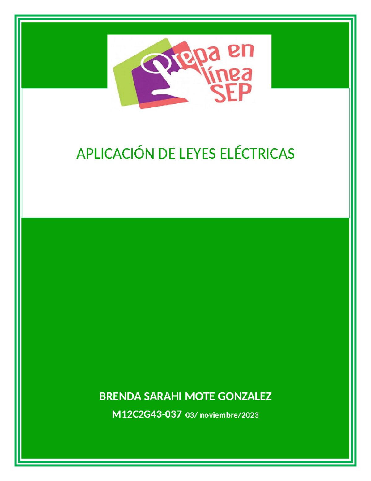 Aplicación DE Leyes Eléctricas - BRENDA SARAHI MOTE GONZALEZ M12C2G43 ...