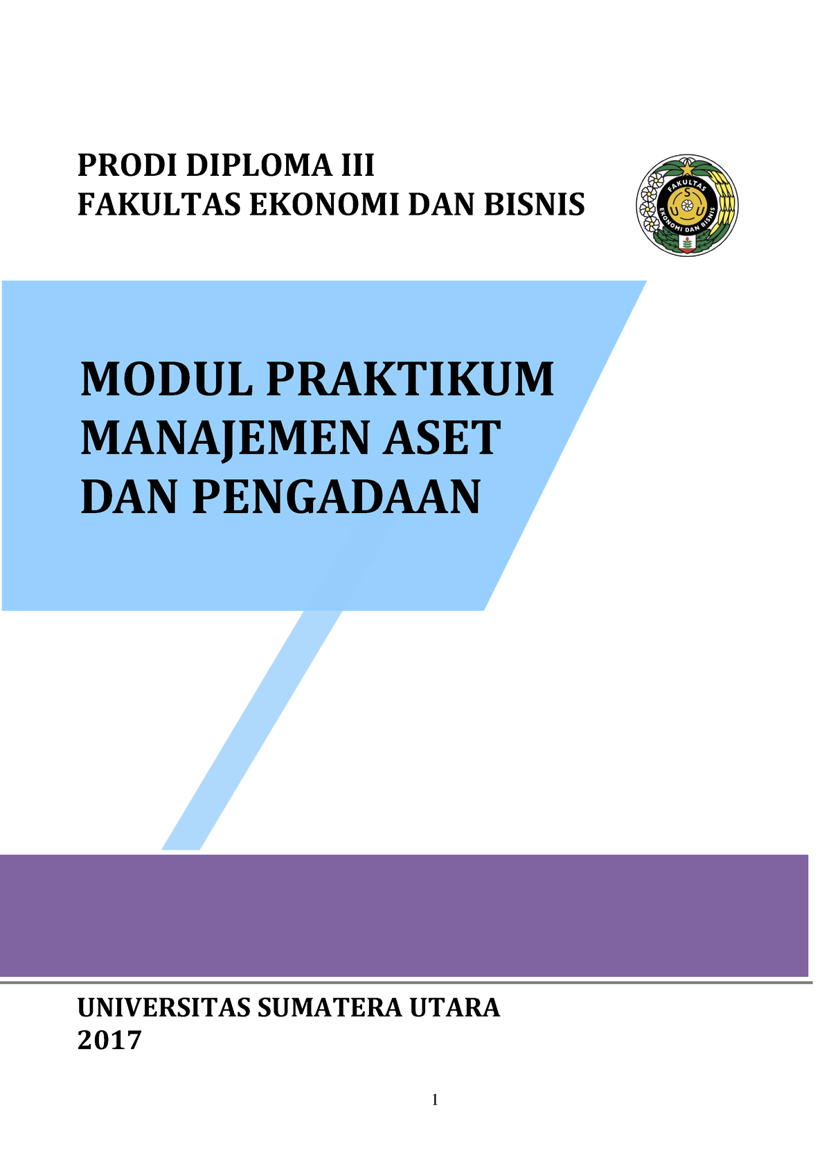 Modul Manajemen ASET - UNIVERSITAS SUMATERA UTARA 2017 PRODI DIPLOMA ...