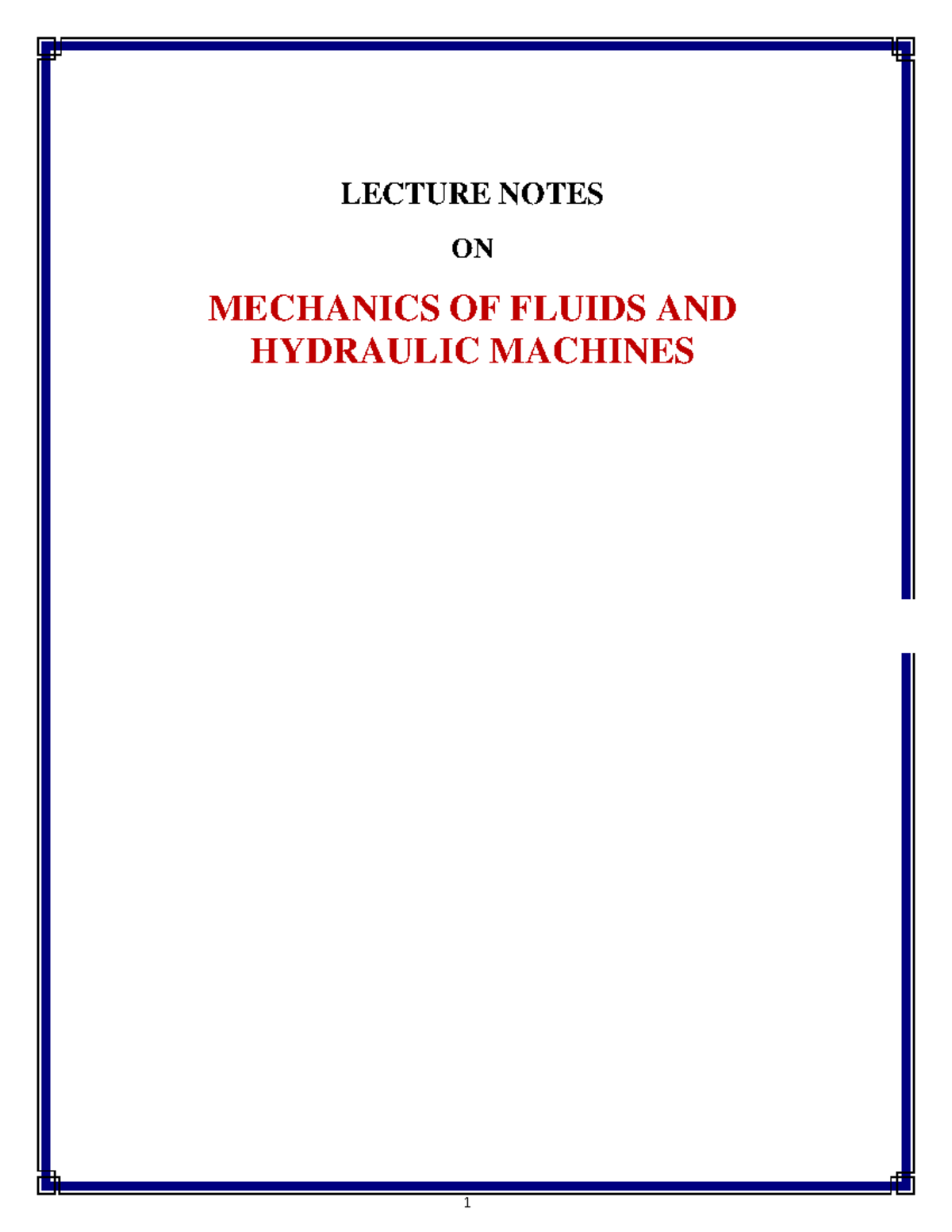 Mechanics Of Fluids And Hydraulic Machines - LECTURE NOTES ON MECHANICS ...