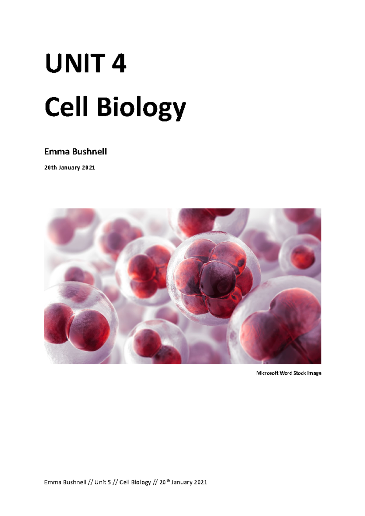 Unit 5 Cell Biology - UNIT 4 Cell Biology Emma Bushnell 20th January ...