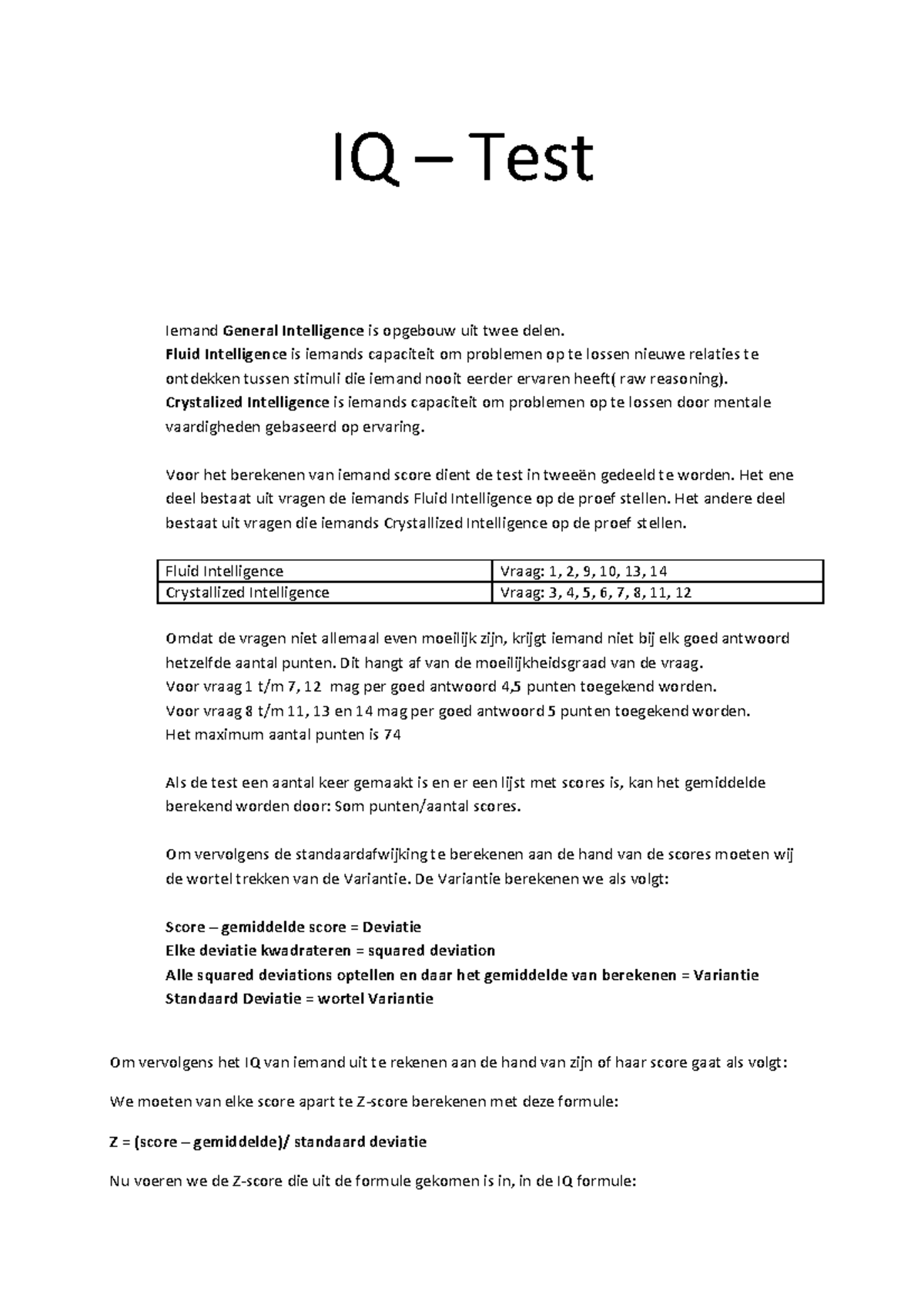 Voorbeeld van een iqtest en hoe deze moet worden opgebouwd IQ Test Iemand General Voorbeeld van een iqtest en hoe deze moet worden opgebouwd IQ Test Iemand General