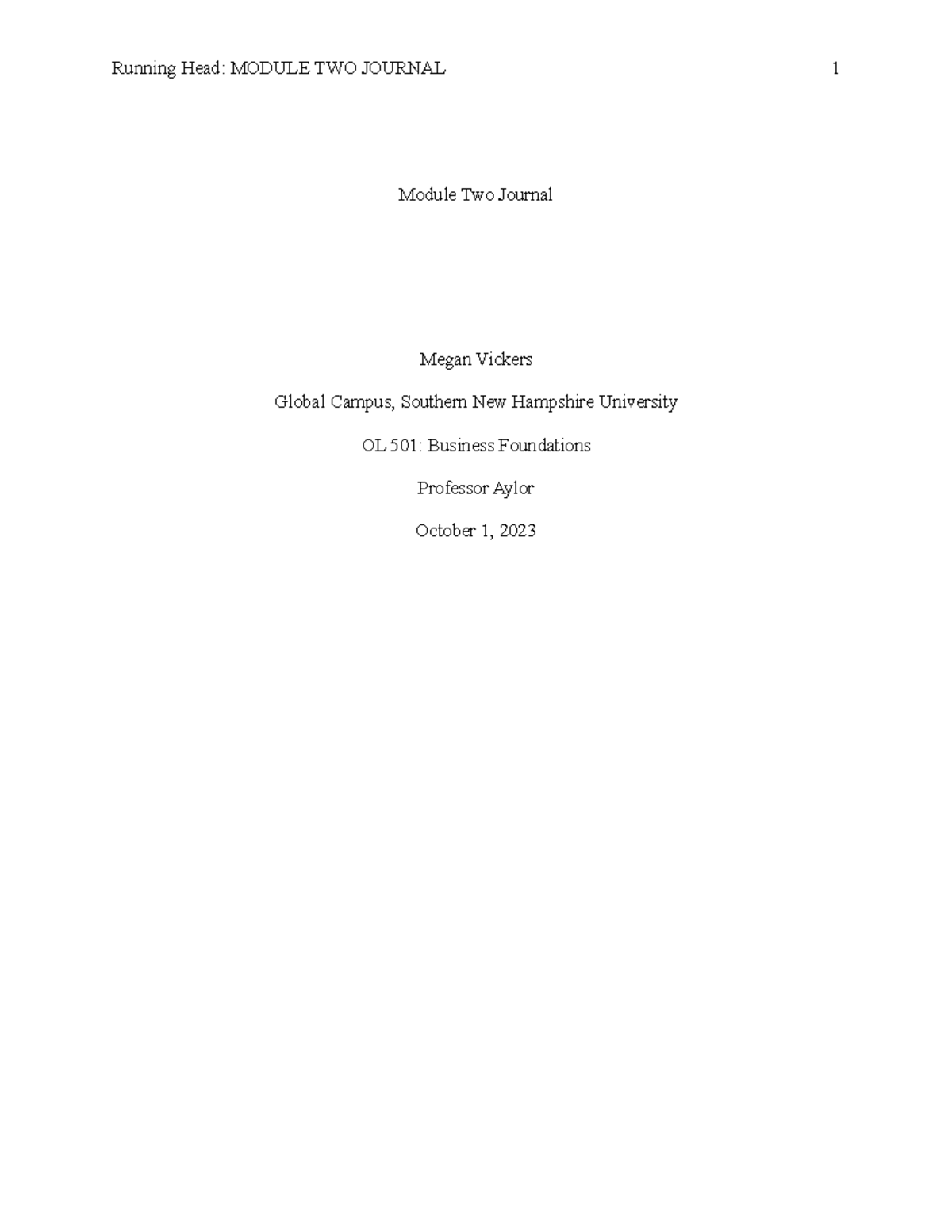 OL 501 Module Two Journal - Running Head: MODULE TWO JOURNAL 1 Module ...