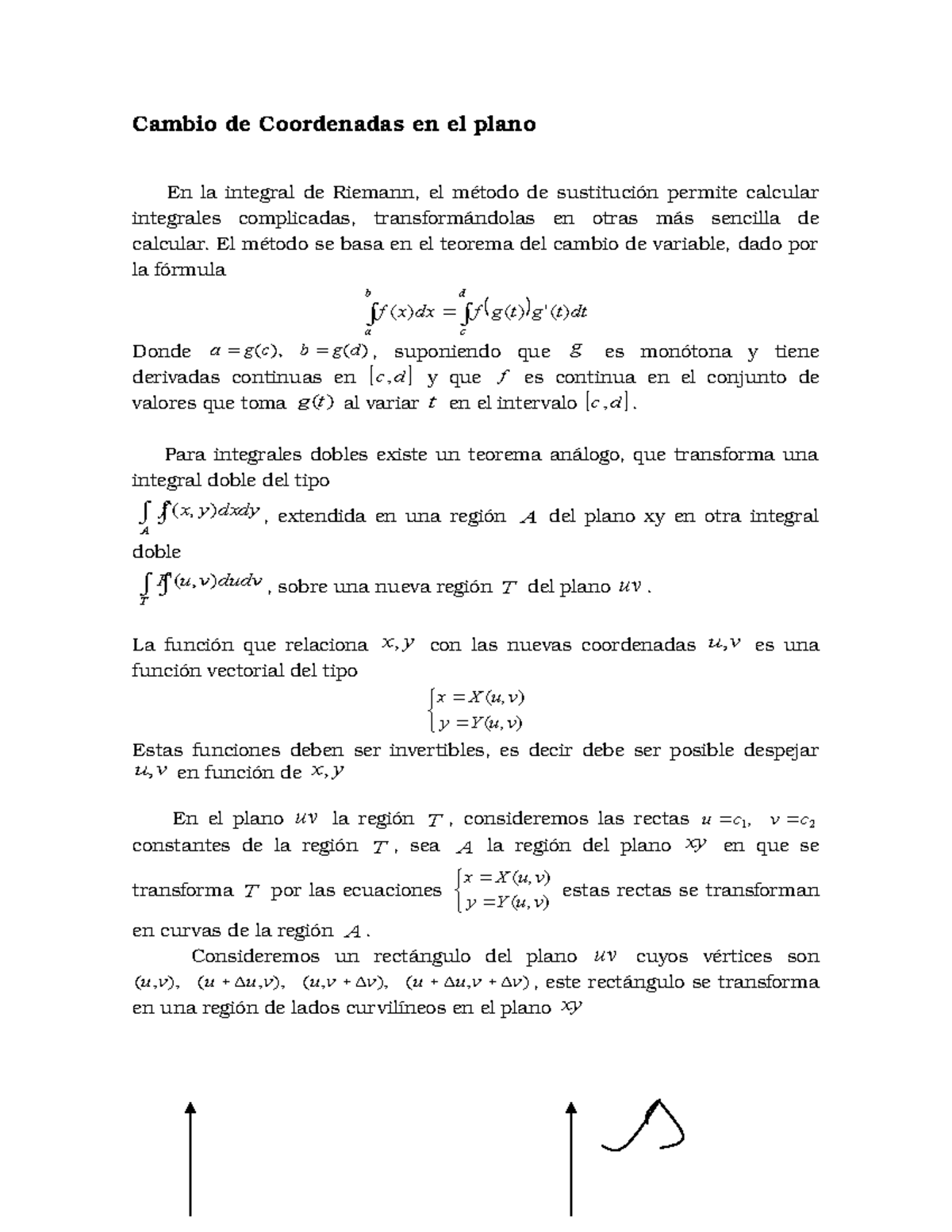 Cambio De Coordenadas En El Plano Cambio De Coordenadas En El Plano En La Integral De Riemann El Todo De Sustituci Permite Calcular Integrales Complicadas Studocu