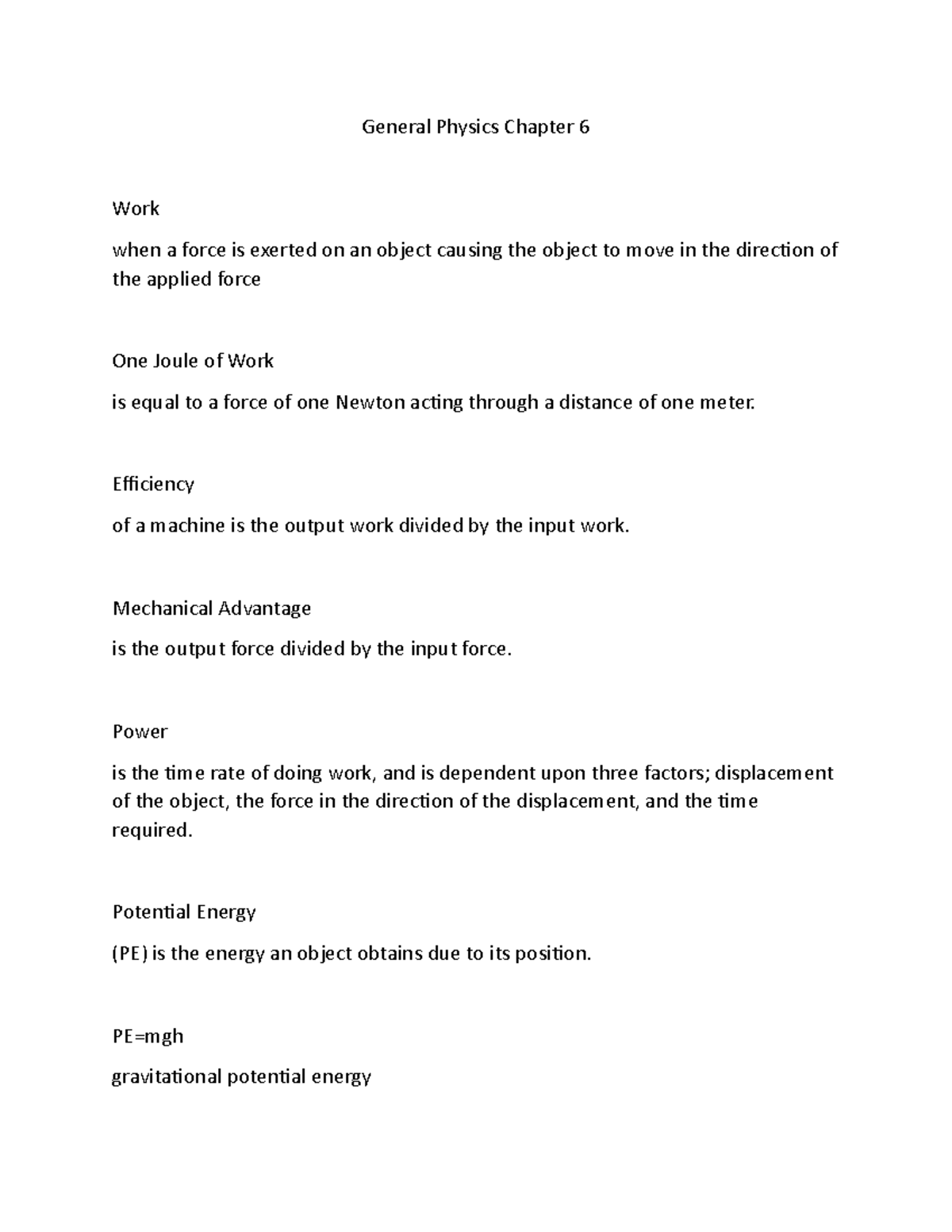 General Physics Chapter 6 - Efficiencyof a machine is the output work ...