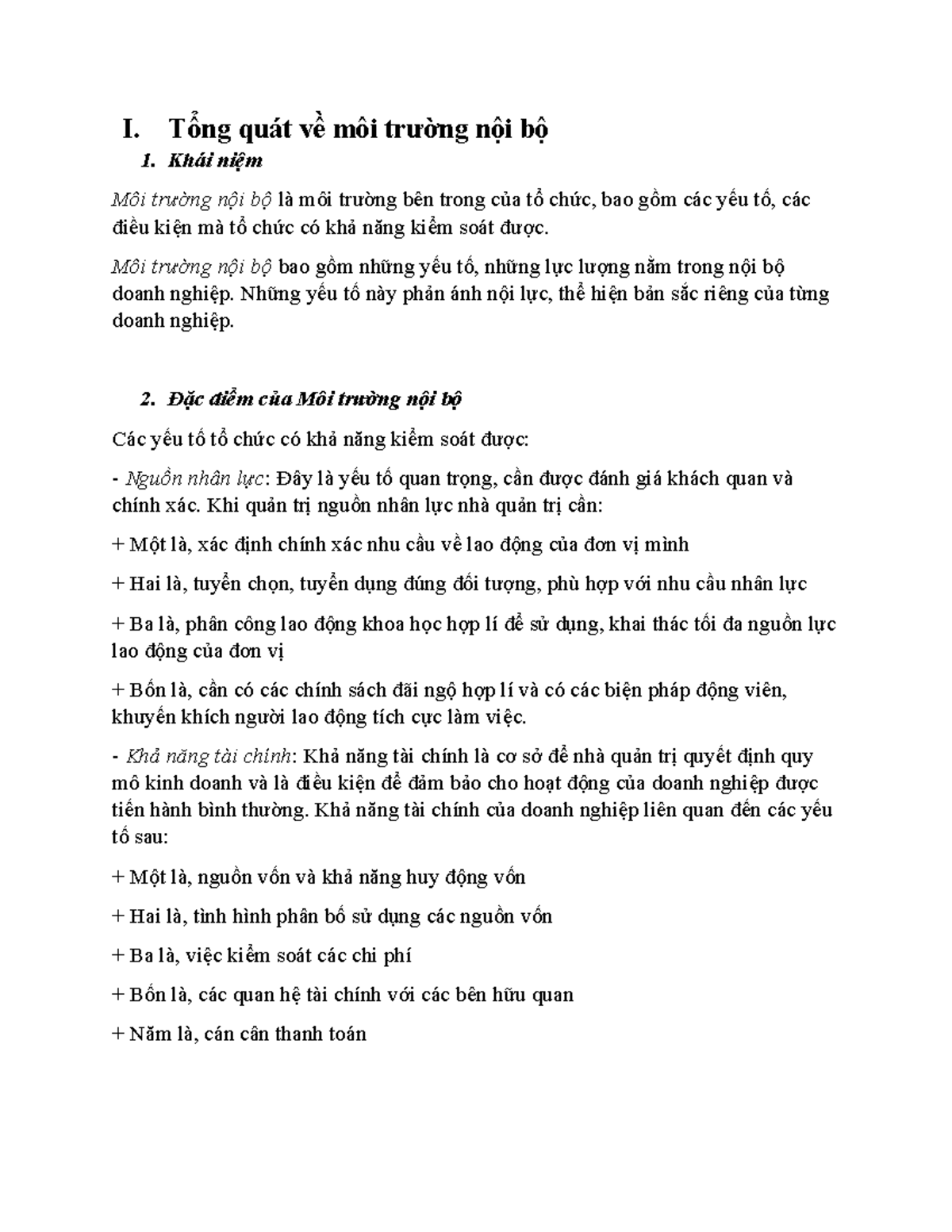 Tổng quát về môi trường nội bộ - Khái niệm Môi trường nội bộ là môi trường bên trong của tổ chức, - Studocu