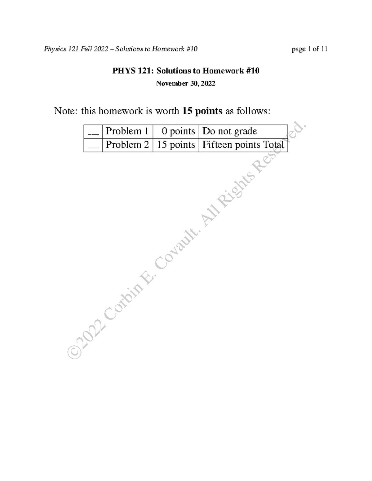 Physics 121 - Homework 10 solutions - ©c 2022 Corbin E. Covault. All ...