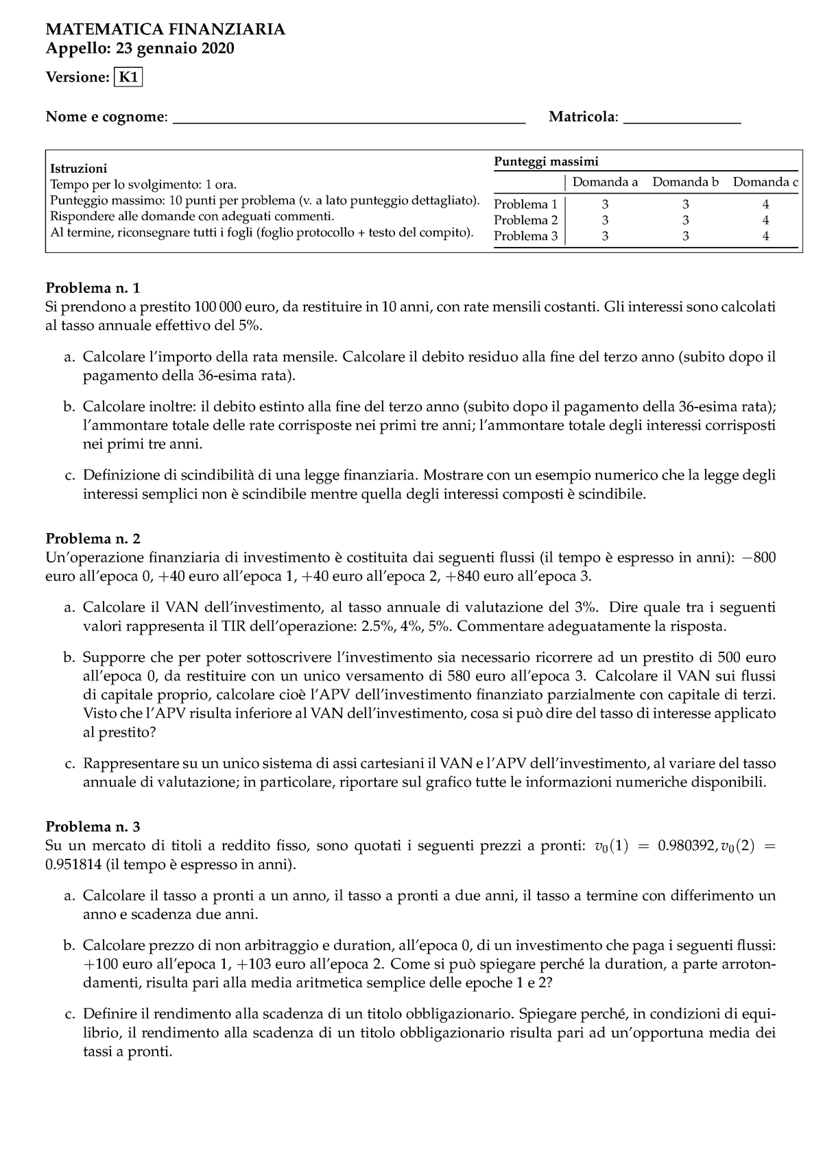 Prova D'esame 19 - Esame - MATEMATICA FINANZIARIA Appello: 23 Gennaio ...