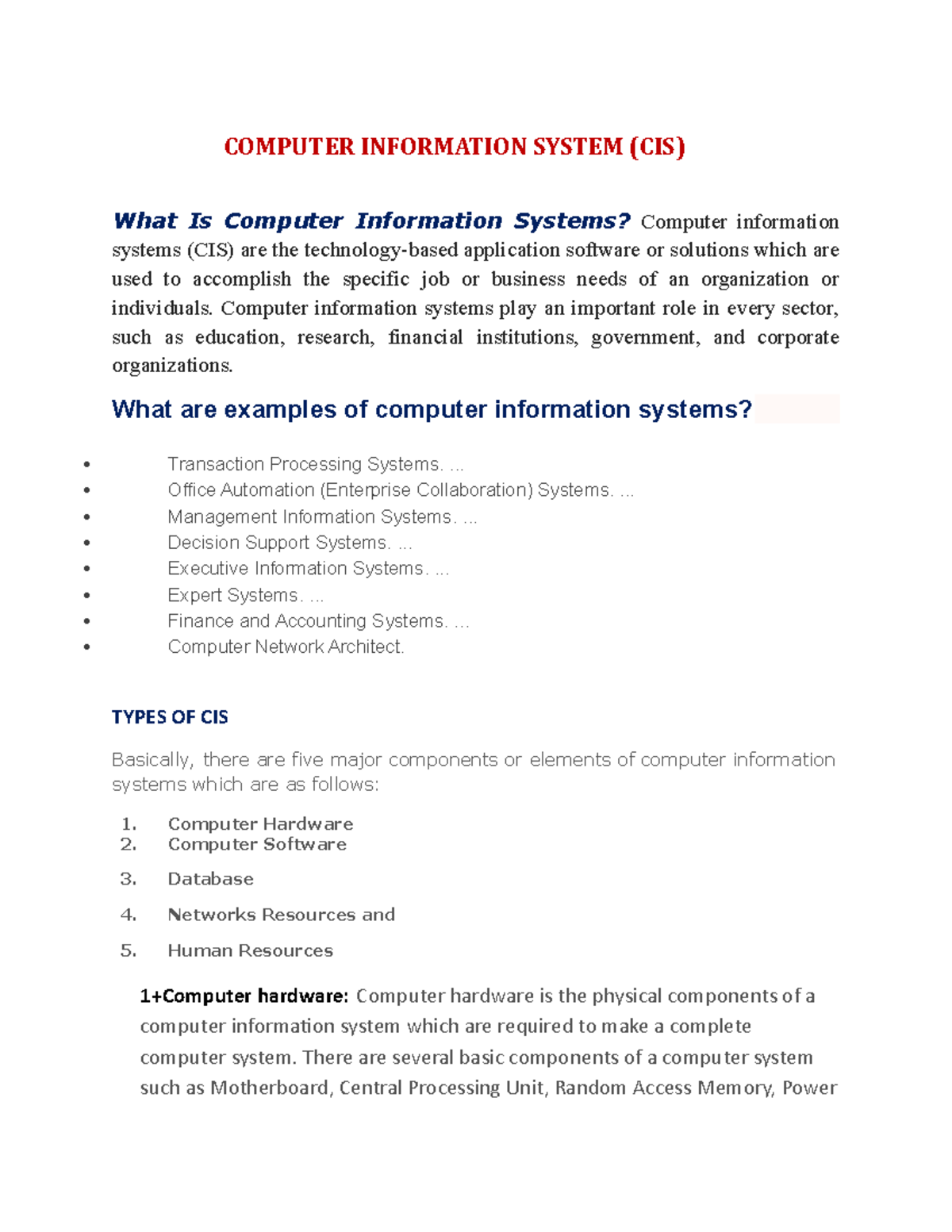 Computer Information System Computer information systems play an