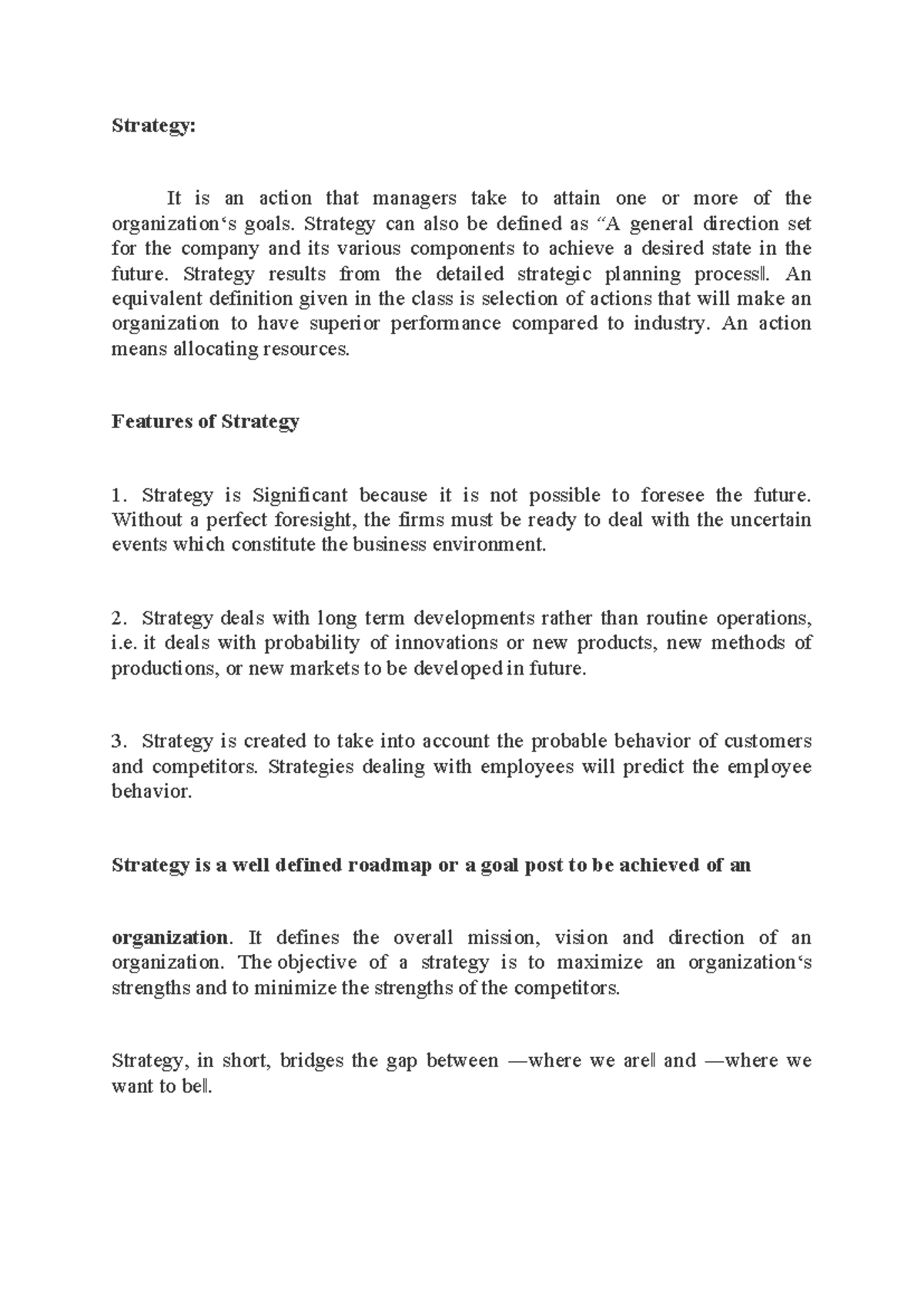 Unit 1 - Notes - Strategy: It is an action that managers take to attain ...