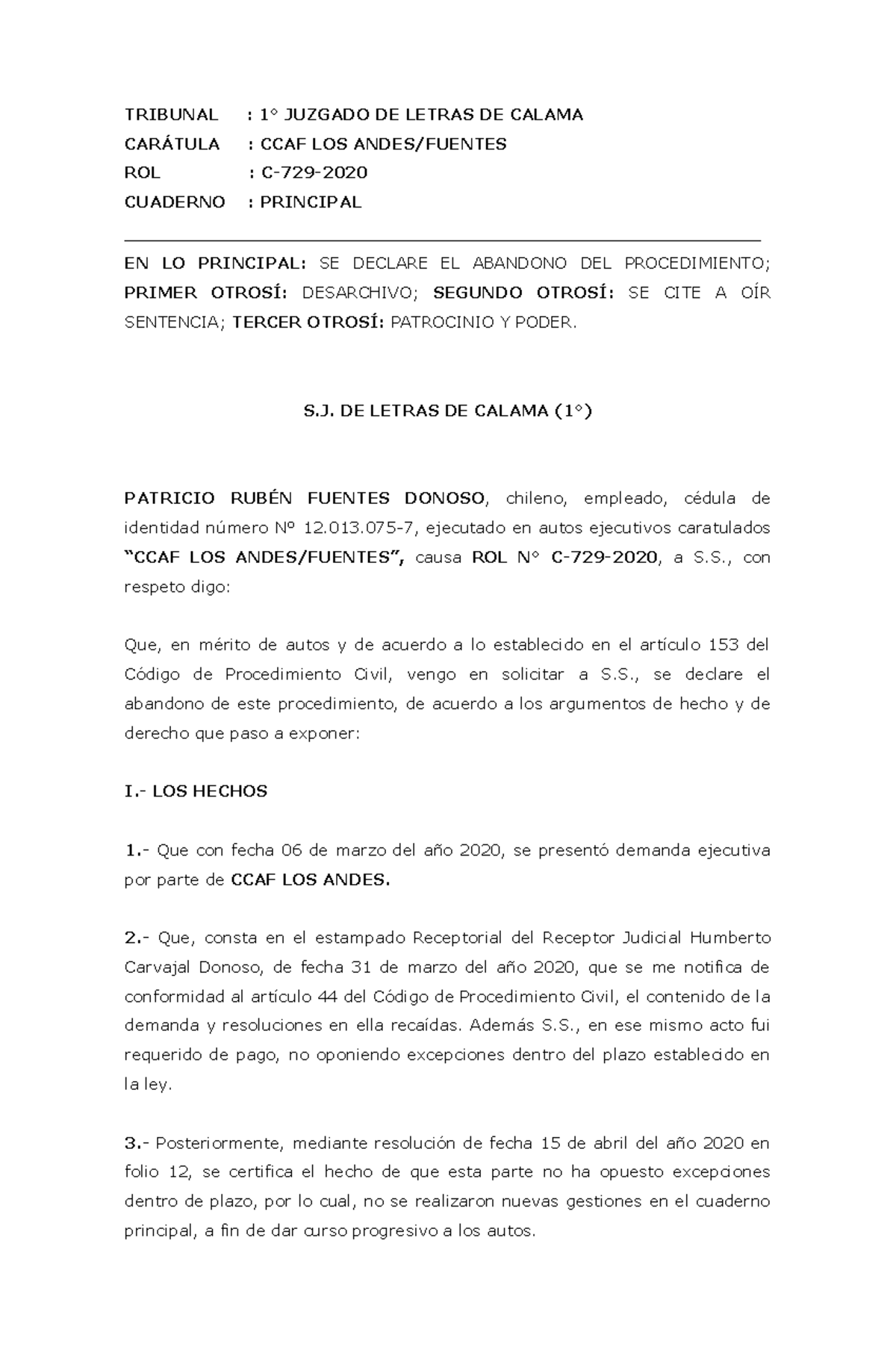 Abandono DEL Procedimiento 4 - TRIBUNAL : 1° JUZGADO DE LETRAS DE ...
