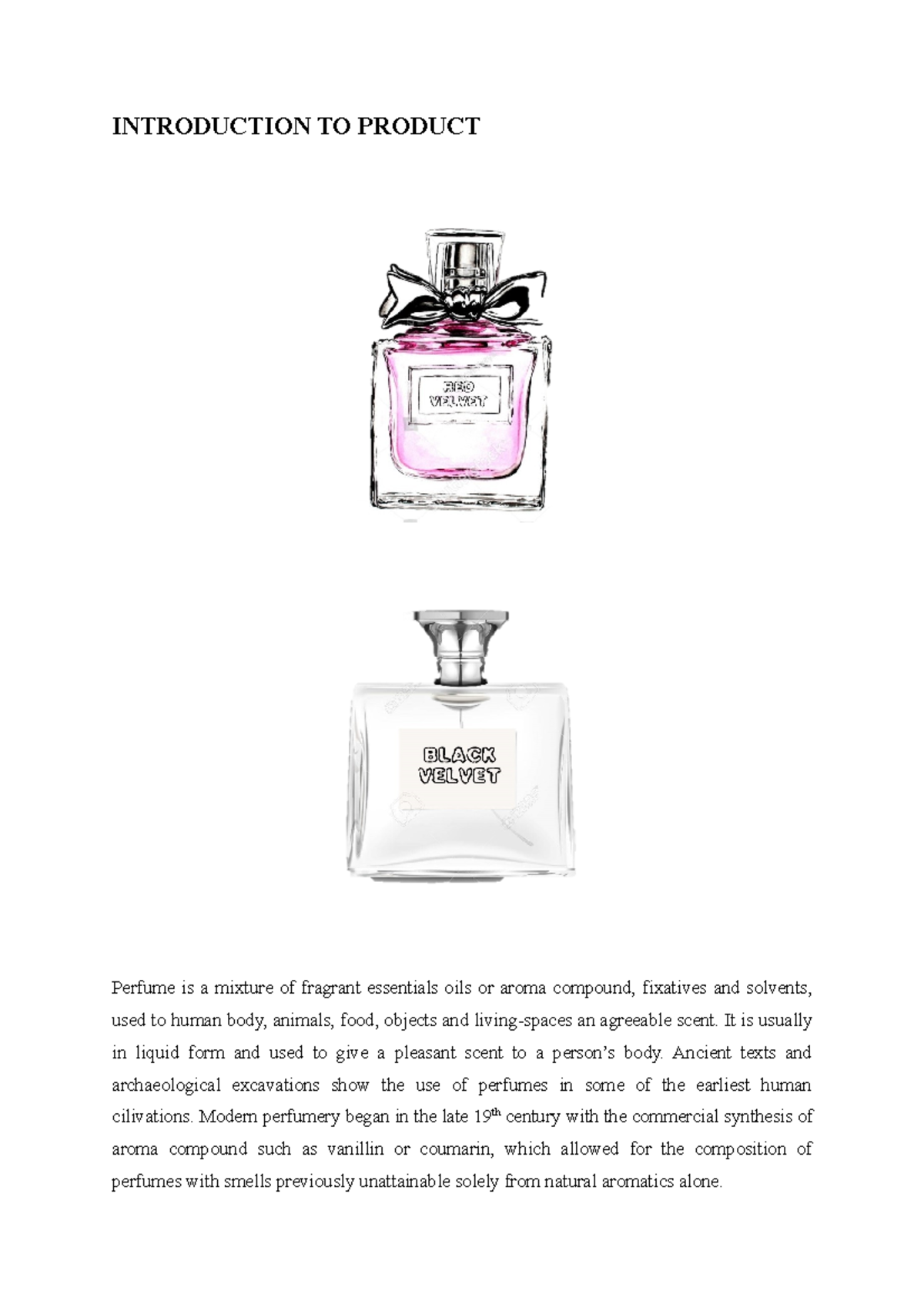 Introduction TO Product - INTRODUCTION TO PRODUCT Perfume is a mixture ...