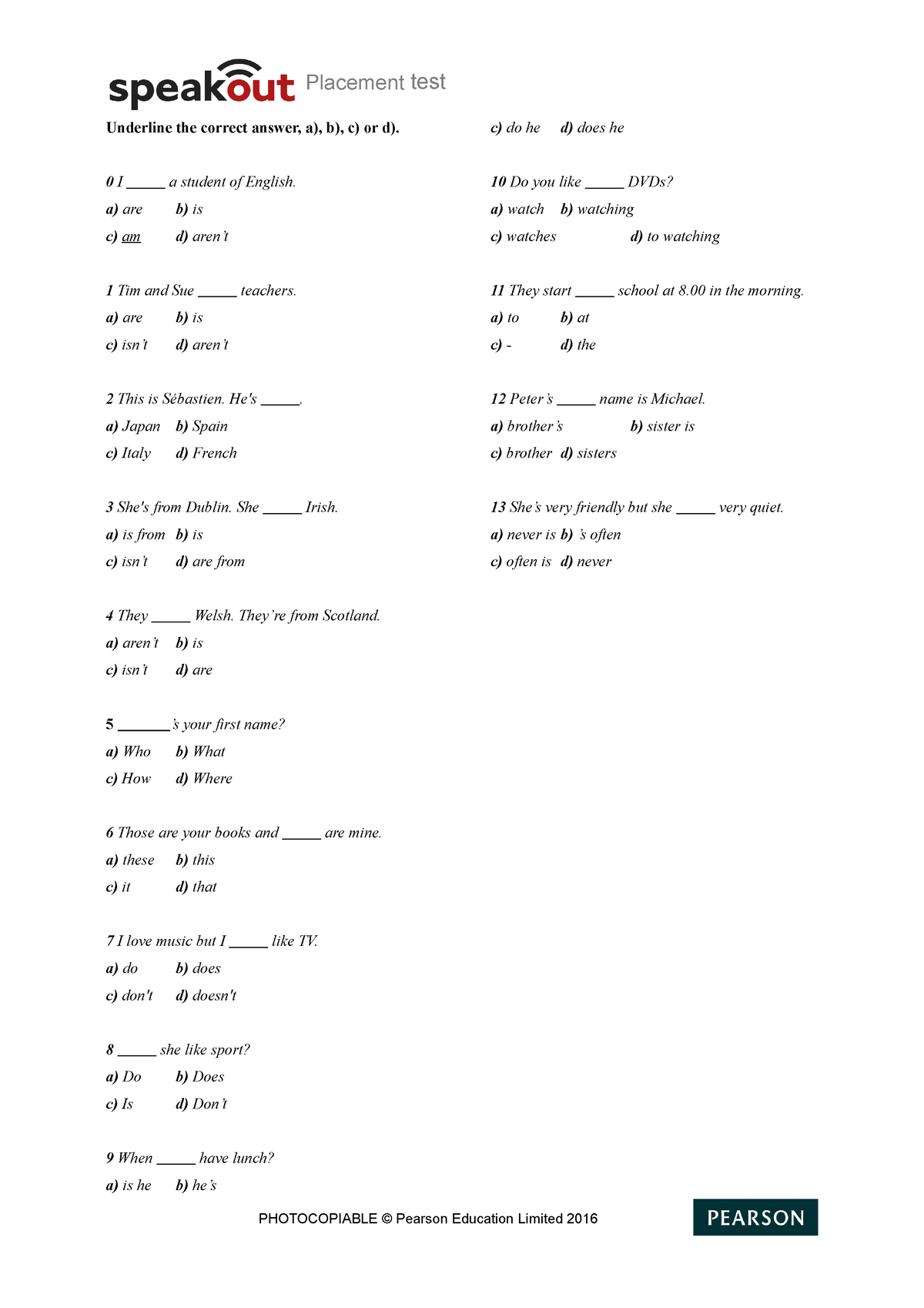 Speakout-2nd-ed-placement-test - Underline the correct answer, a), b ...