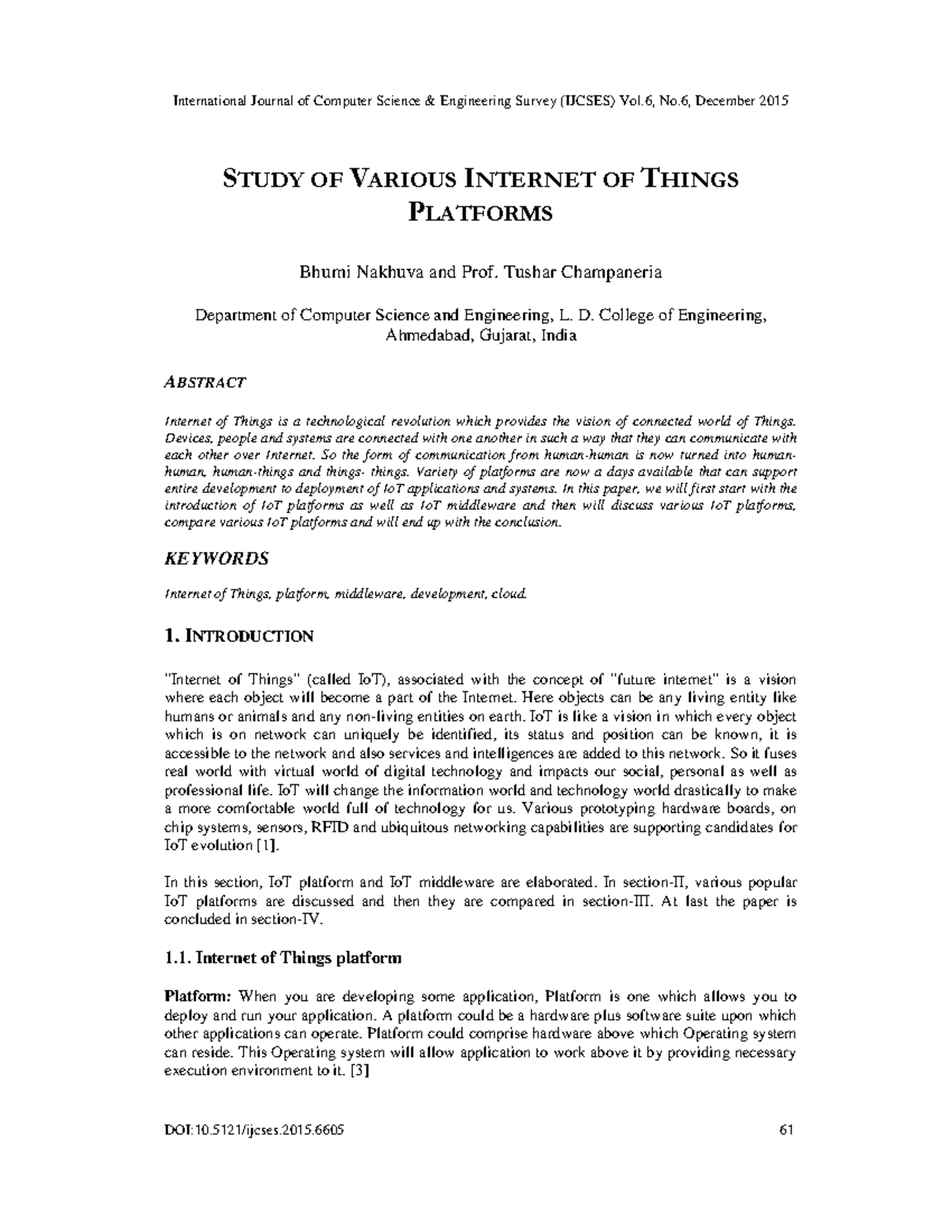 Study of Various of Things Platforms DOI10.5121/ijcses.2015