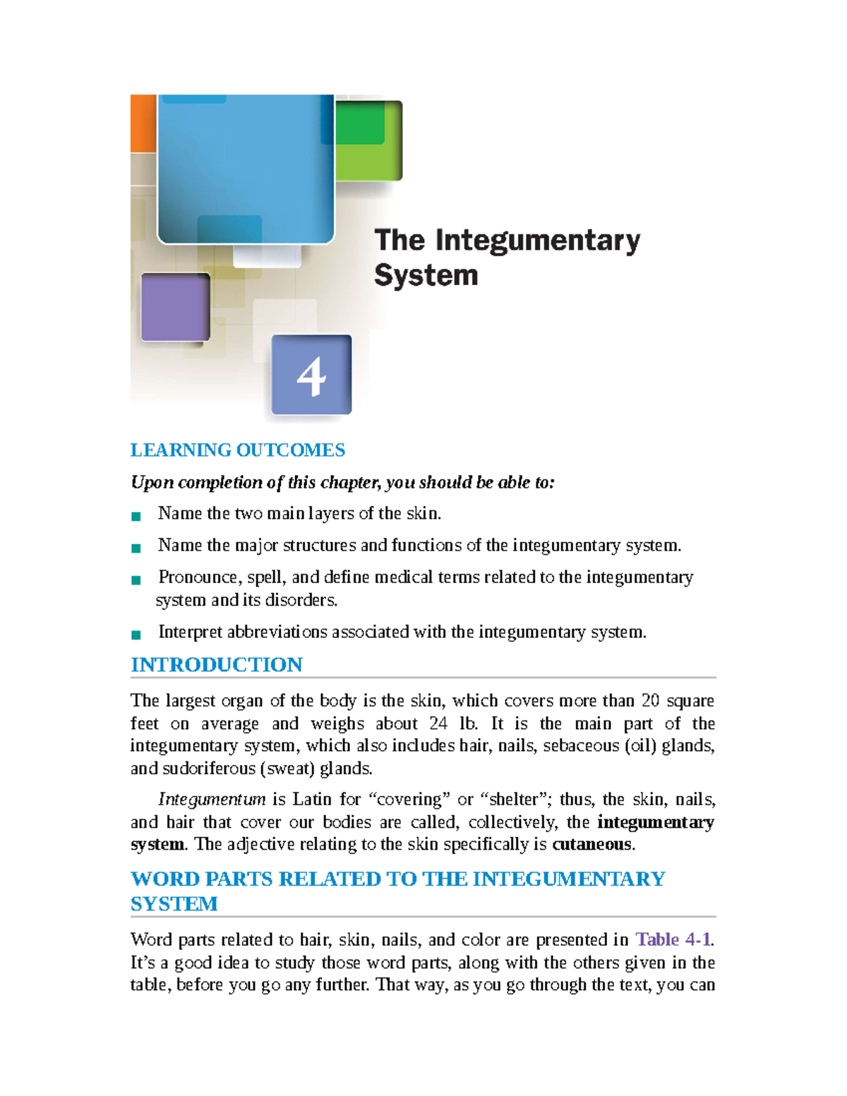 The integumentary system - LEARNING OUTCOMES Upon completion of this ...