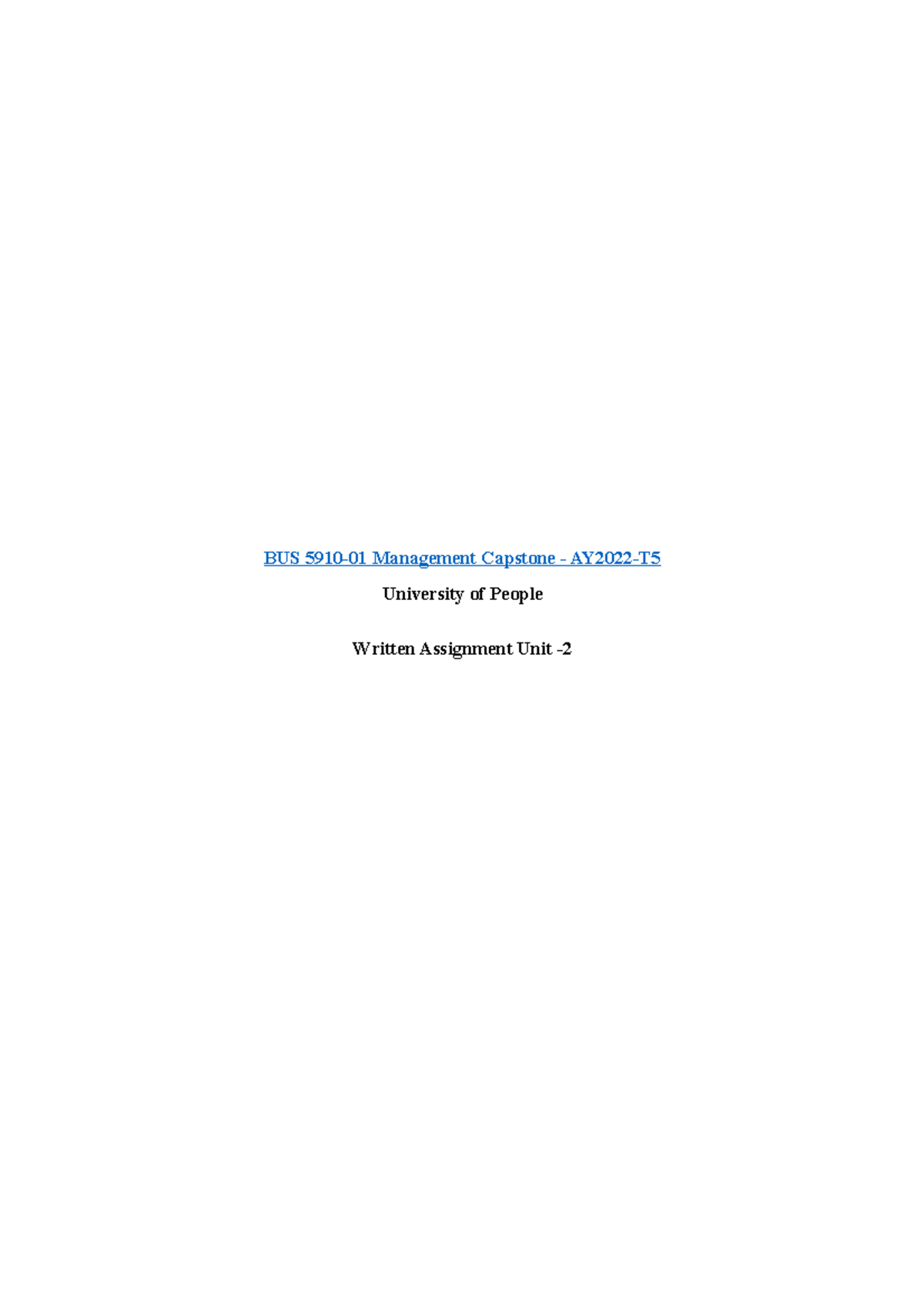 BUS 5910- Written Assignment Unit 1 - BUS 5910-01 Management Capstone ...