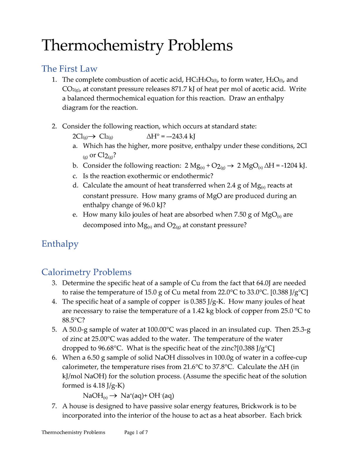 Thermochemistry Problems Thermochemistry Problems The First Law 1 The Complete Combustion Of