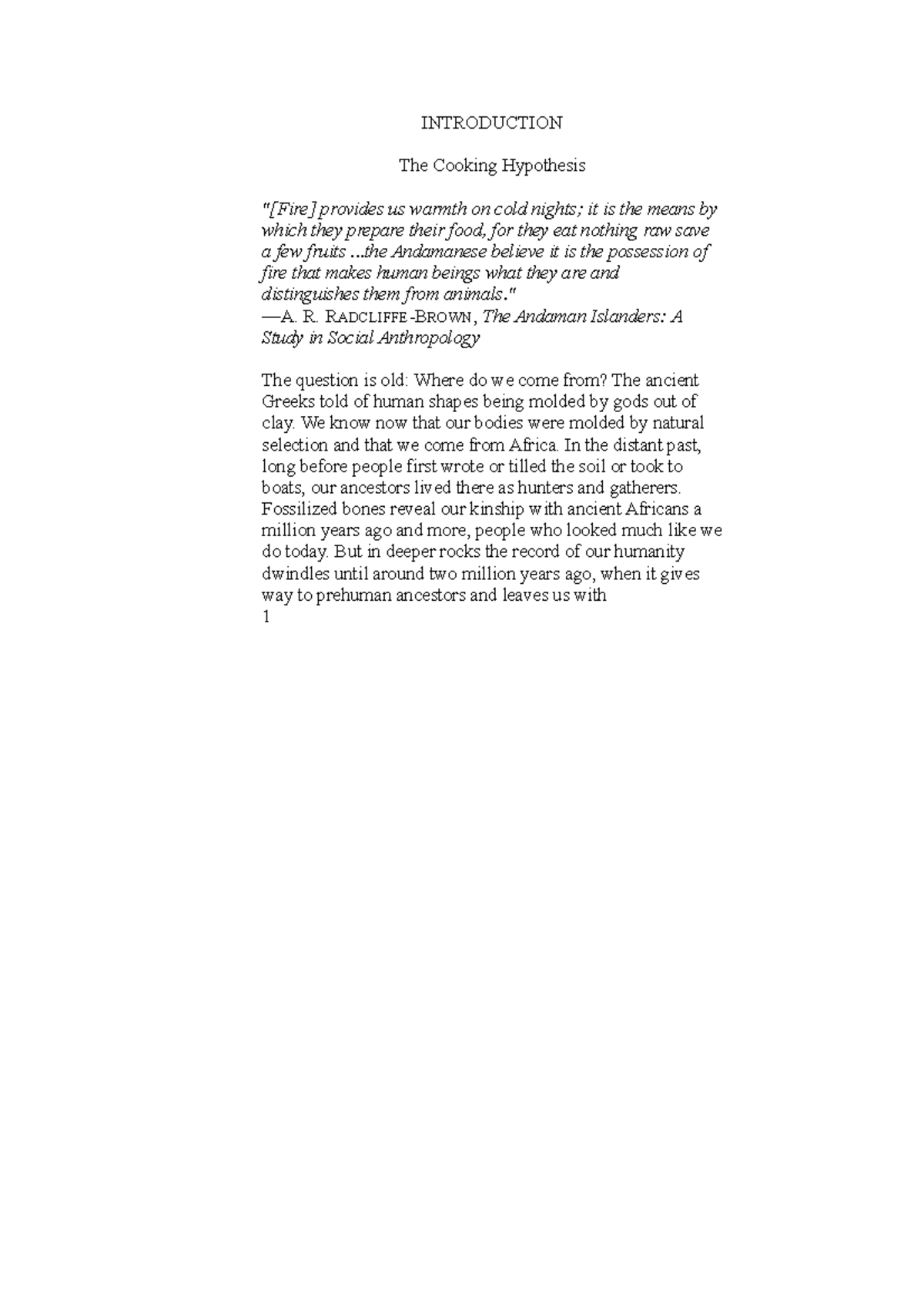 Wrangham, Catching fire. extracts INTRODUCTION The Cooking Hypothesis