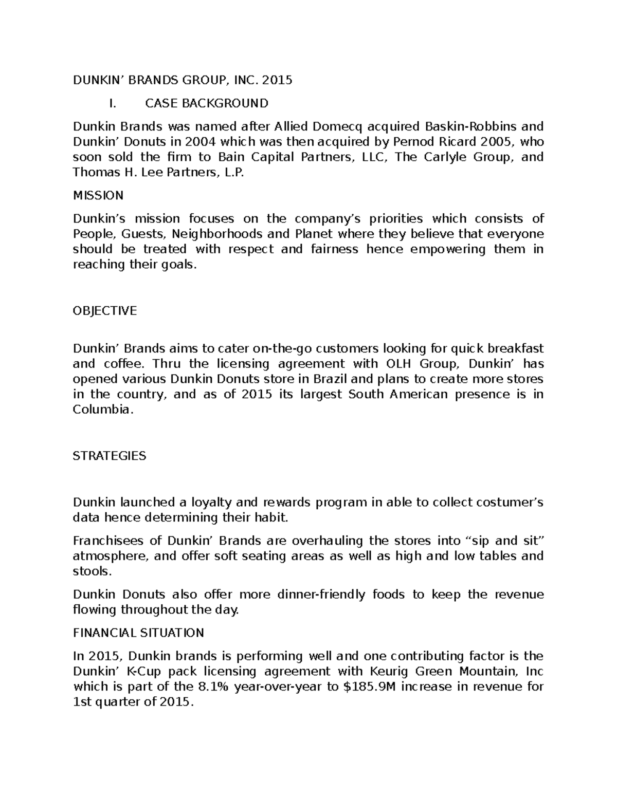 Dunkin Brand Group 2015 - DUNKIN’ BRANDS GROUP, INC. 2015 I. CASE ...
