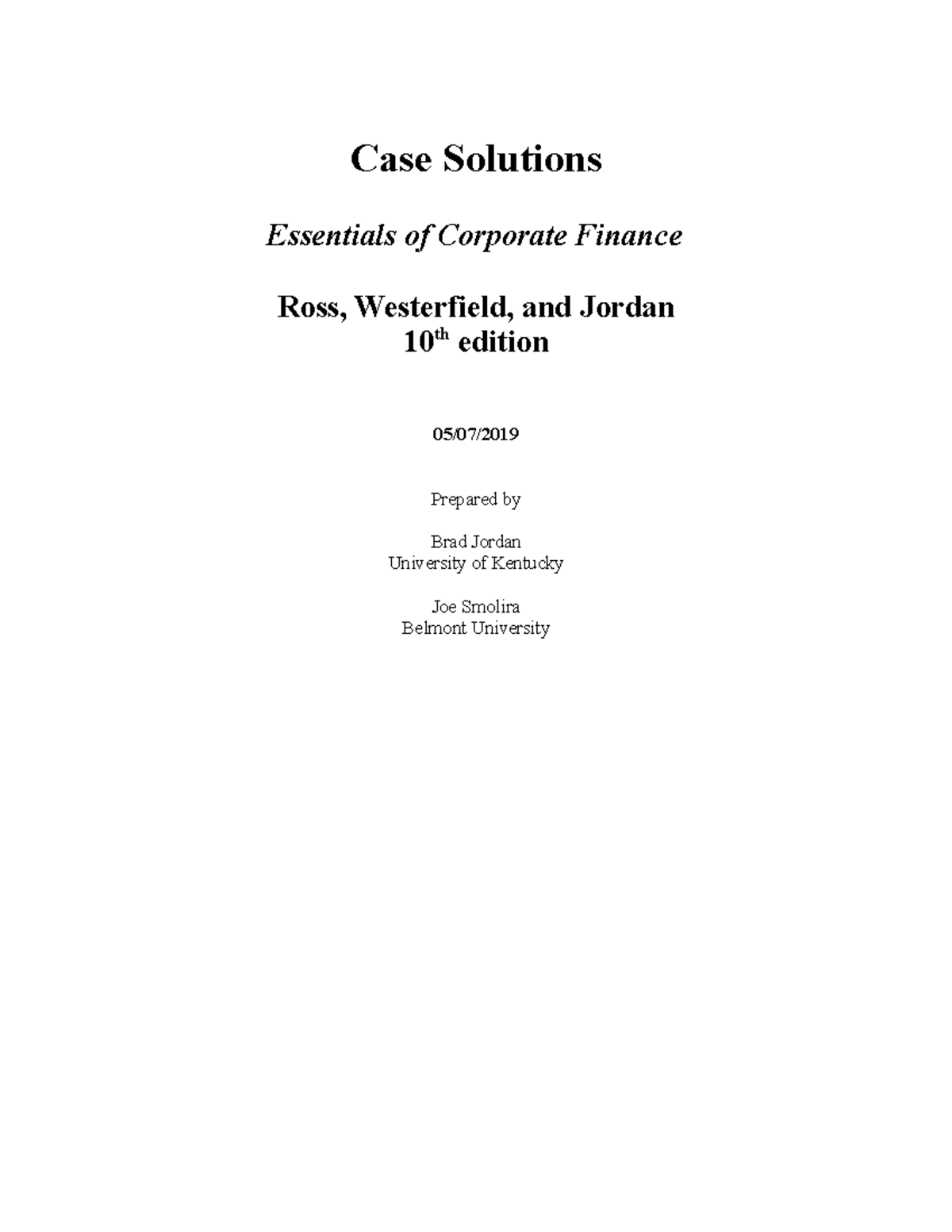 Essentials 10th edition Case Solutions 05 07 19 - Case Solutions Essentials of Corporate Finance ...