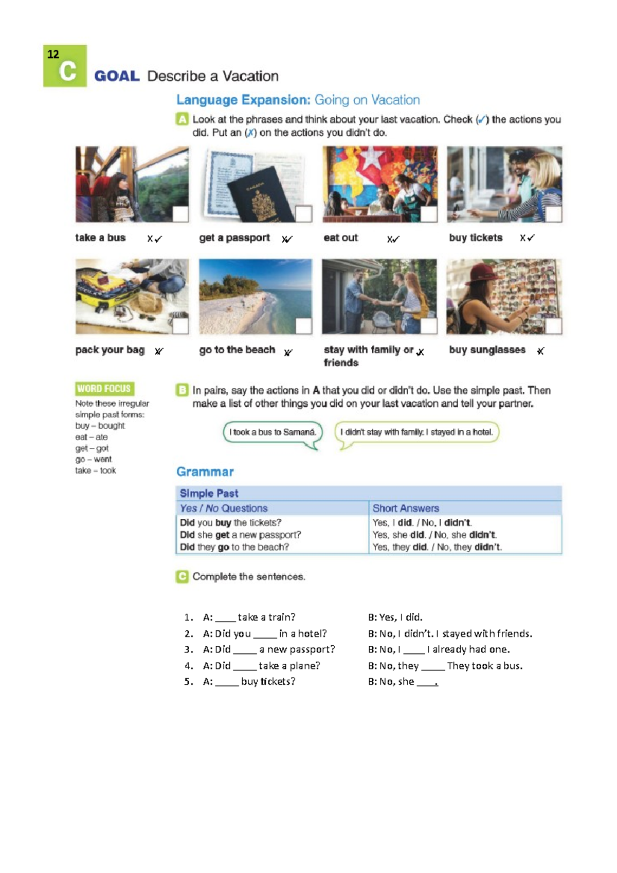 12 - C - LESSON INGLES - Ingles - A: take a train? B: Yes, I did. A ...