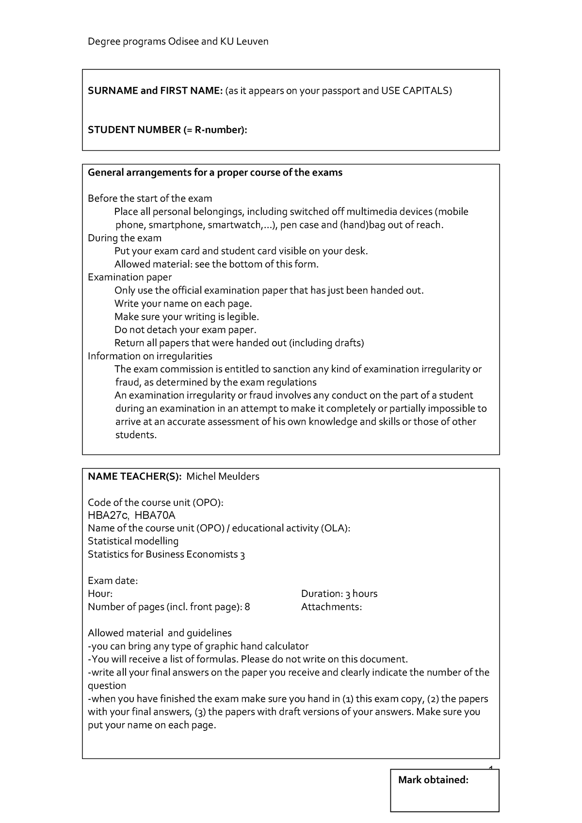 Example Exam Statistical Modelling 1 - 1 SURNAME And FIRST NAME: (as It ...