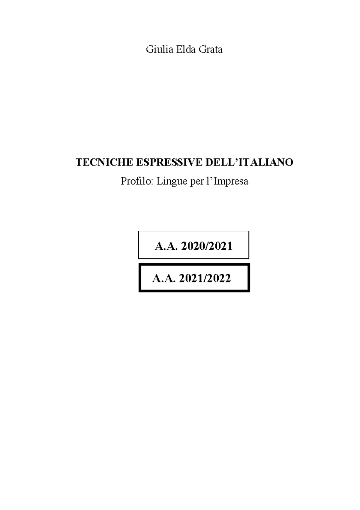 Dispensa tecniche espressive - Giulia Elda Grata TECNICHE ESPRESSIVE ...