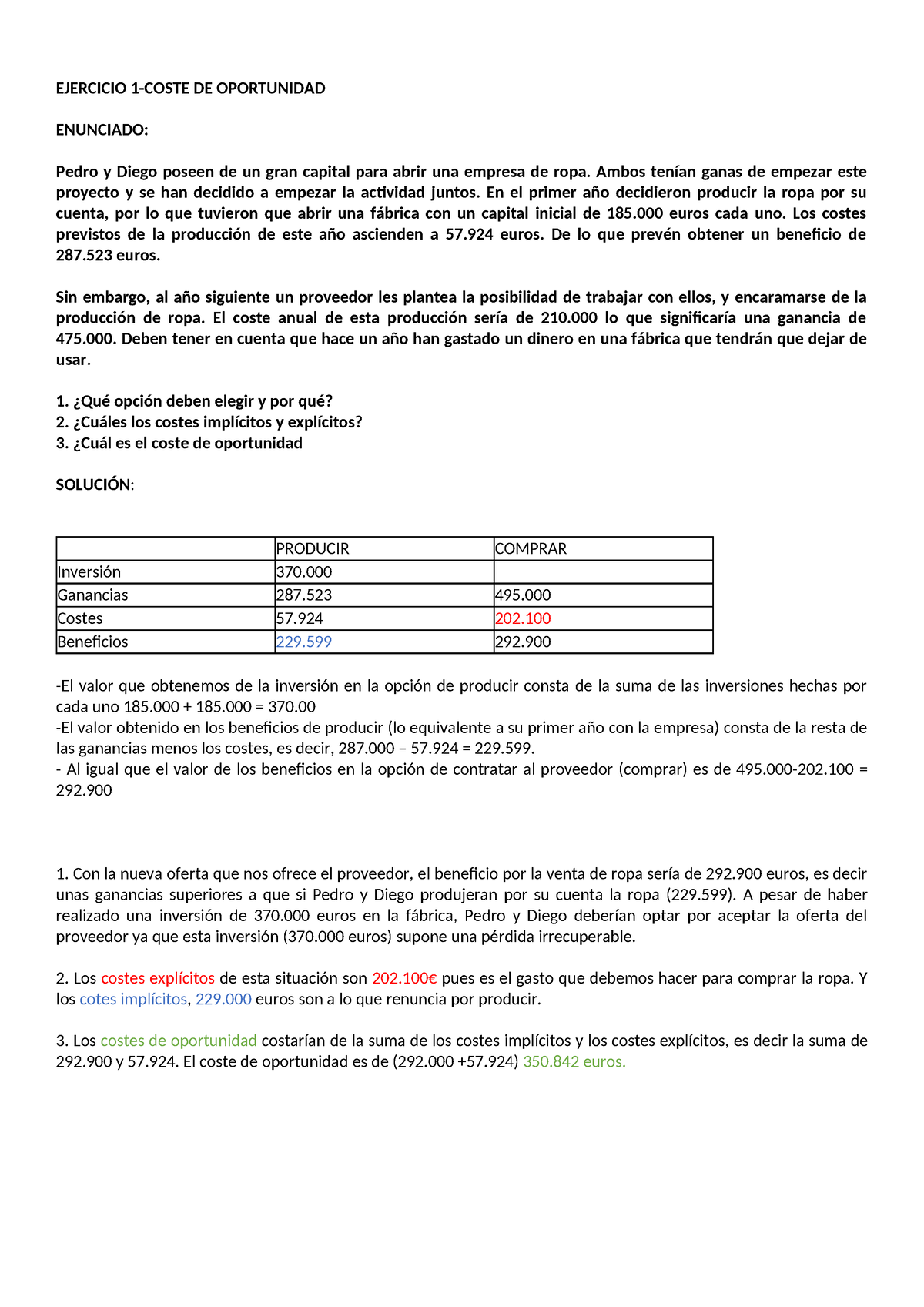 Ejercicios Coste De Oportunidad, Utilidad Marginal - EJERCICIO 1-COSTE ...