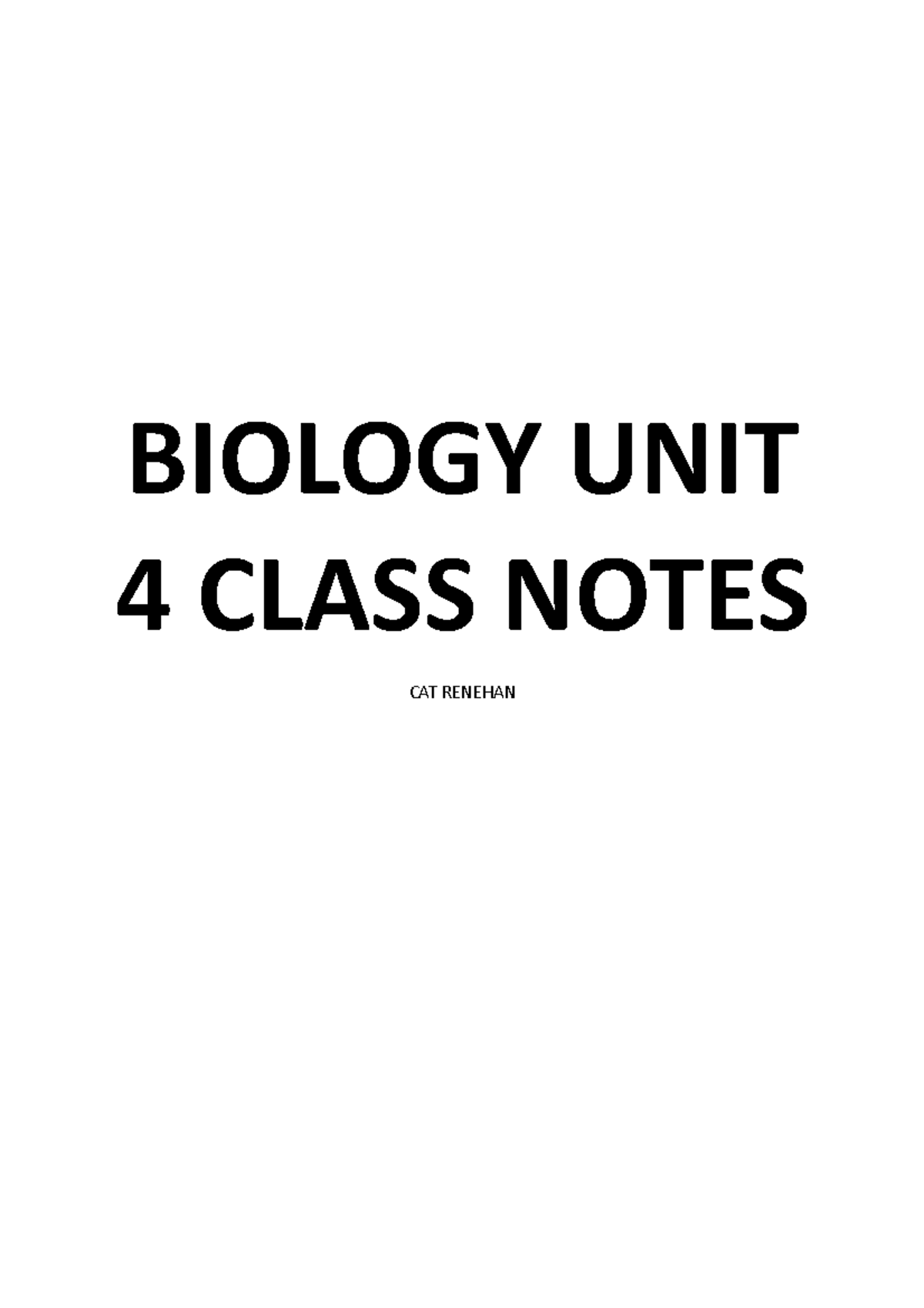 Biology UNIT 4 Class Notes - BIOLOGY UNIT 4 CLASS NOTES CAT RENEHAN AOS ...