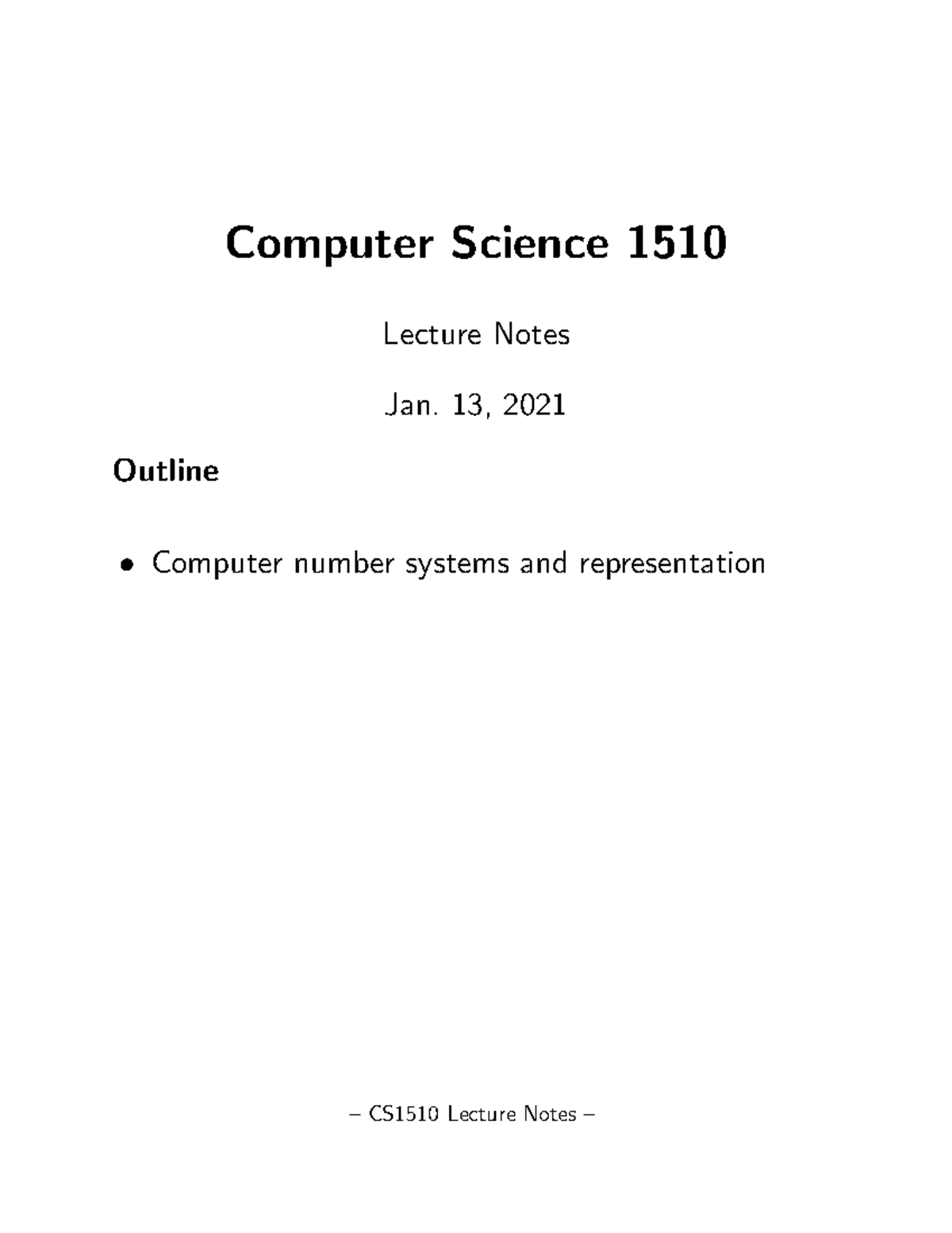 Lecture 02 - Computer Science 1510 Lecture Notes Jan. 13, 2021 Outline ...
