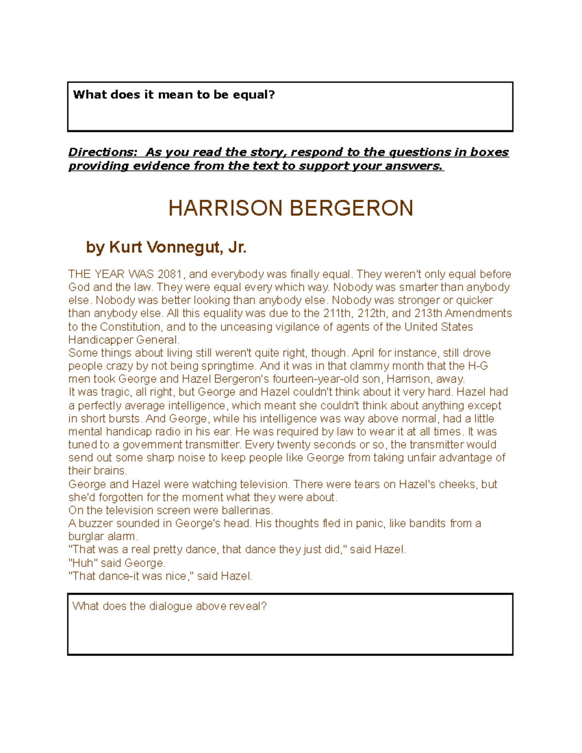 Harrison Bergeron Story Doc What does it mean to be equal? Directions As you read the story