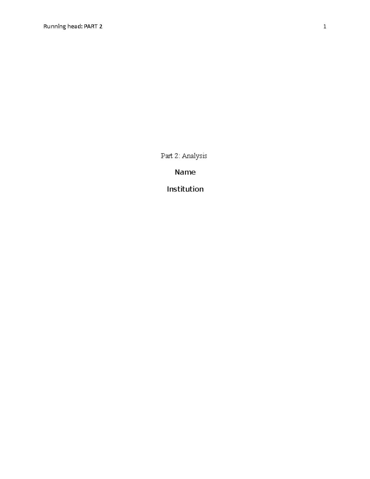 Part 2-Analysis - coursework - Running head: PART 2 1 Part 2: Analysis ...