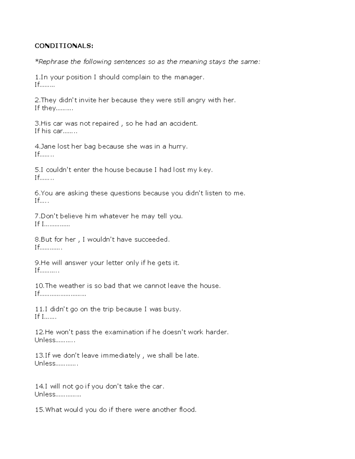 Conditionals - SON LOS CODITIONALS - CONDITIONALS: *Rephrase the ...