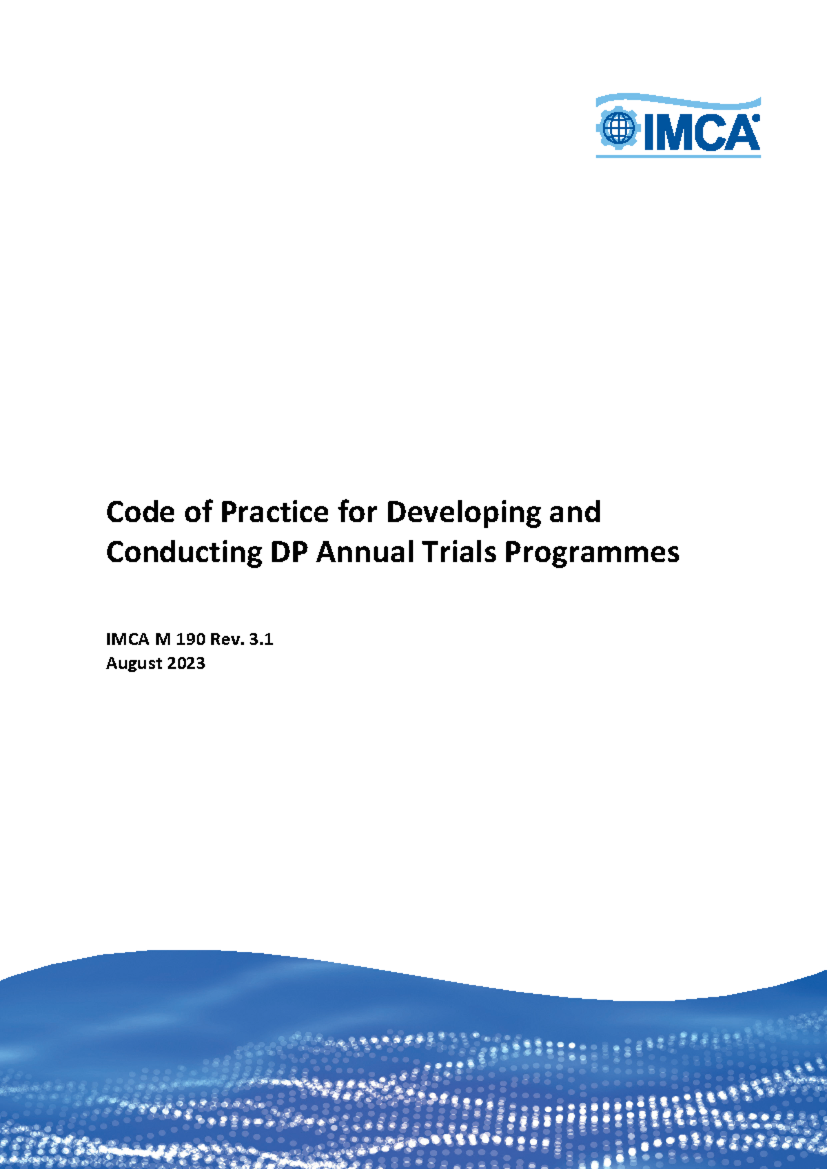 Imcam 190 - notes - Code of Practice for Developing and Conducting DP ...
