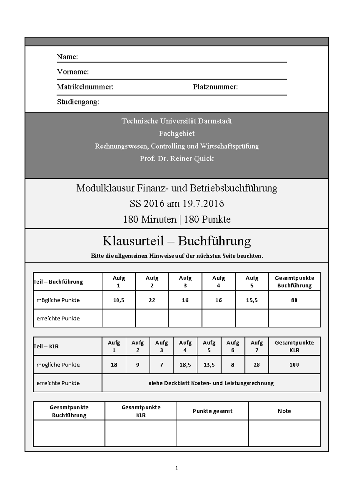 Modulklausur Buchführung - Name: Vorname: Matrikelnummer: Platznummer ...