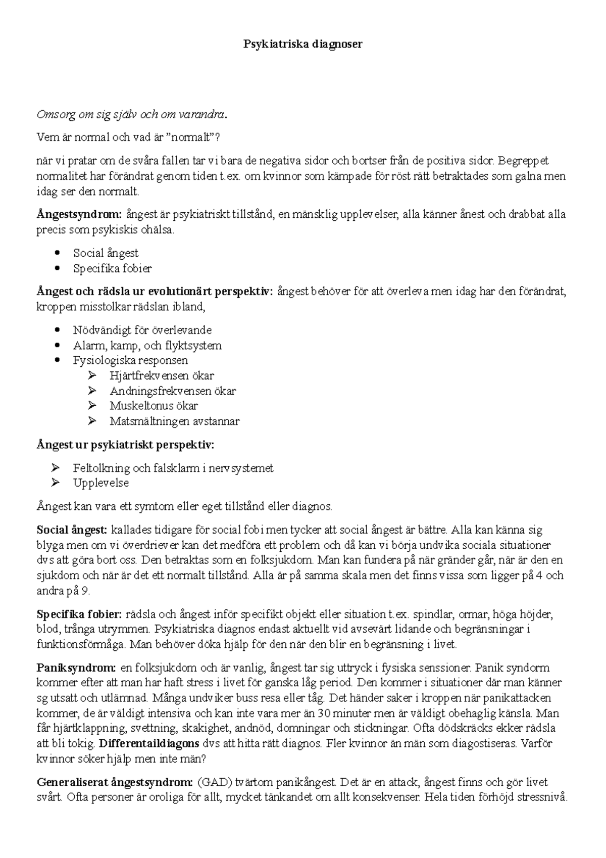 Psykiatriska diagnoser Psykiatriska diagnoser om sig själv och