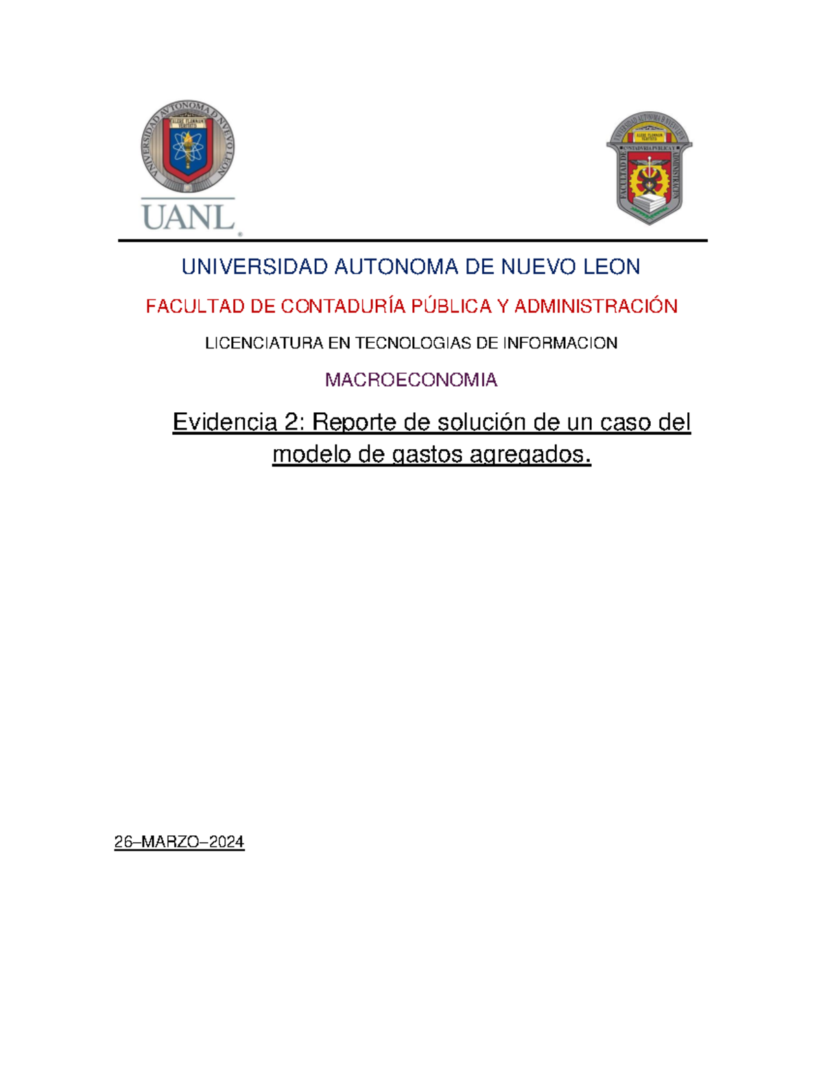 Evidencia 2 Macro Equipo 1 - UNIVERSIDAD AUTONOMA DE NUEVO LEON ...