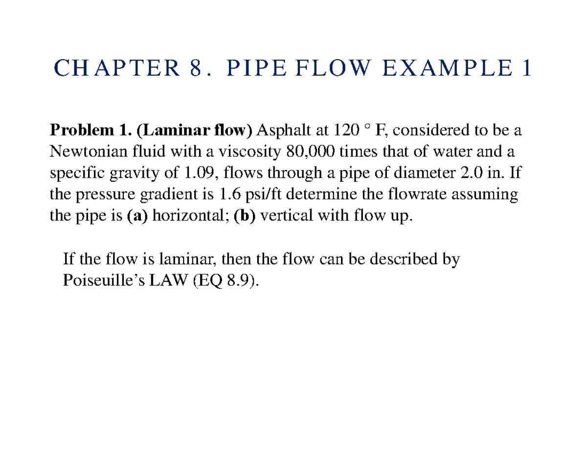 Pipeflow Tamu examples of pipe flow Problem 1. (Laminar flow
