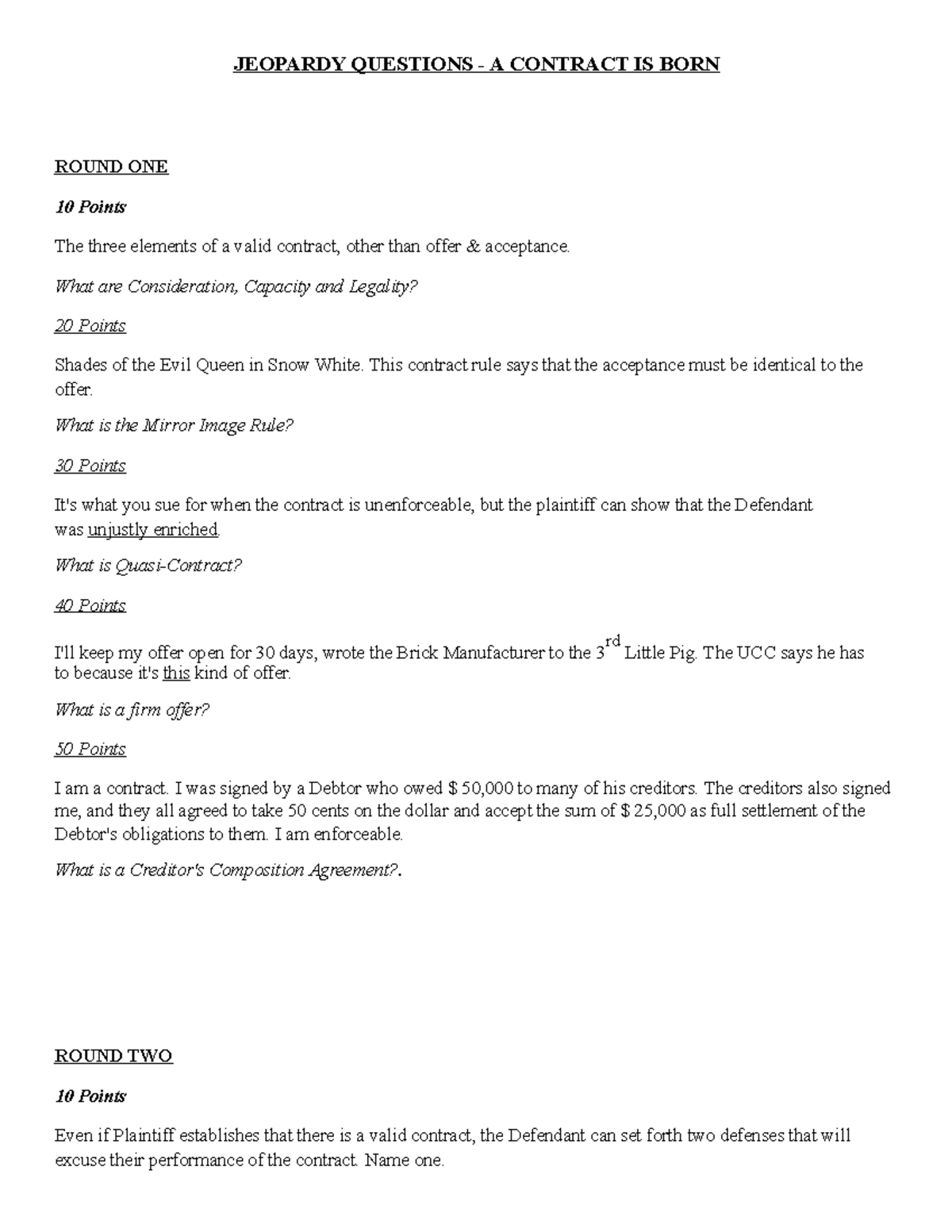 BLAW Jeopardy Questions A Contract IS BORN JEOPARDY QUESTIONS A