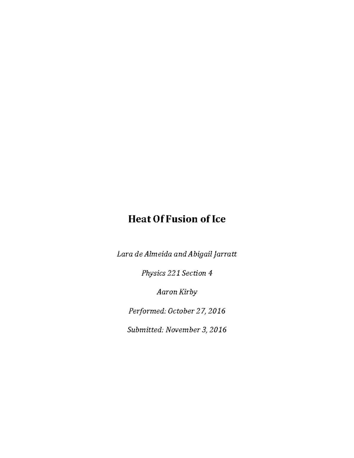 Heat Of Fusion of Ice Lab Physics 221 Heat Of Fusion of Ice Lara de