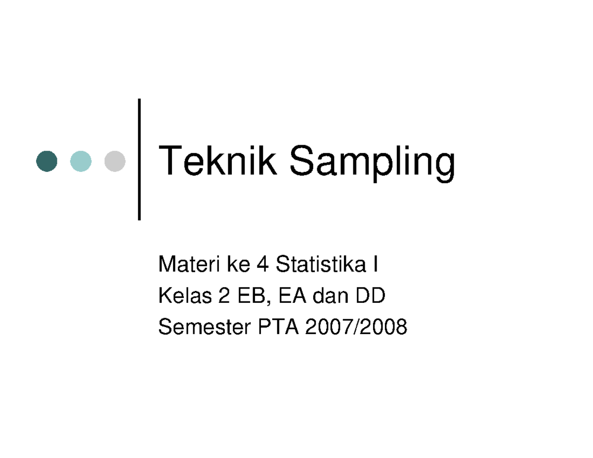 Teknik Sampling - Makalah - Teknik Sampling Materi ke 4 Statistika I ...